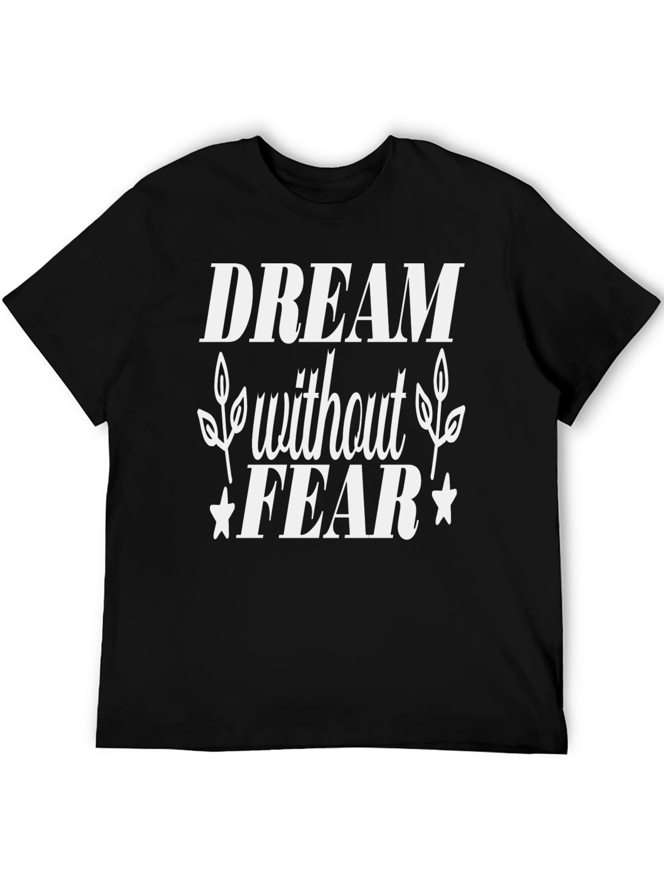 Dream Without Fear Black Graphic Tee