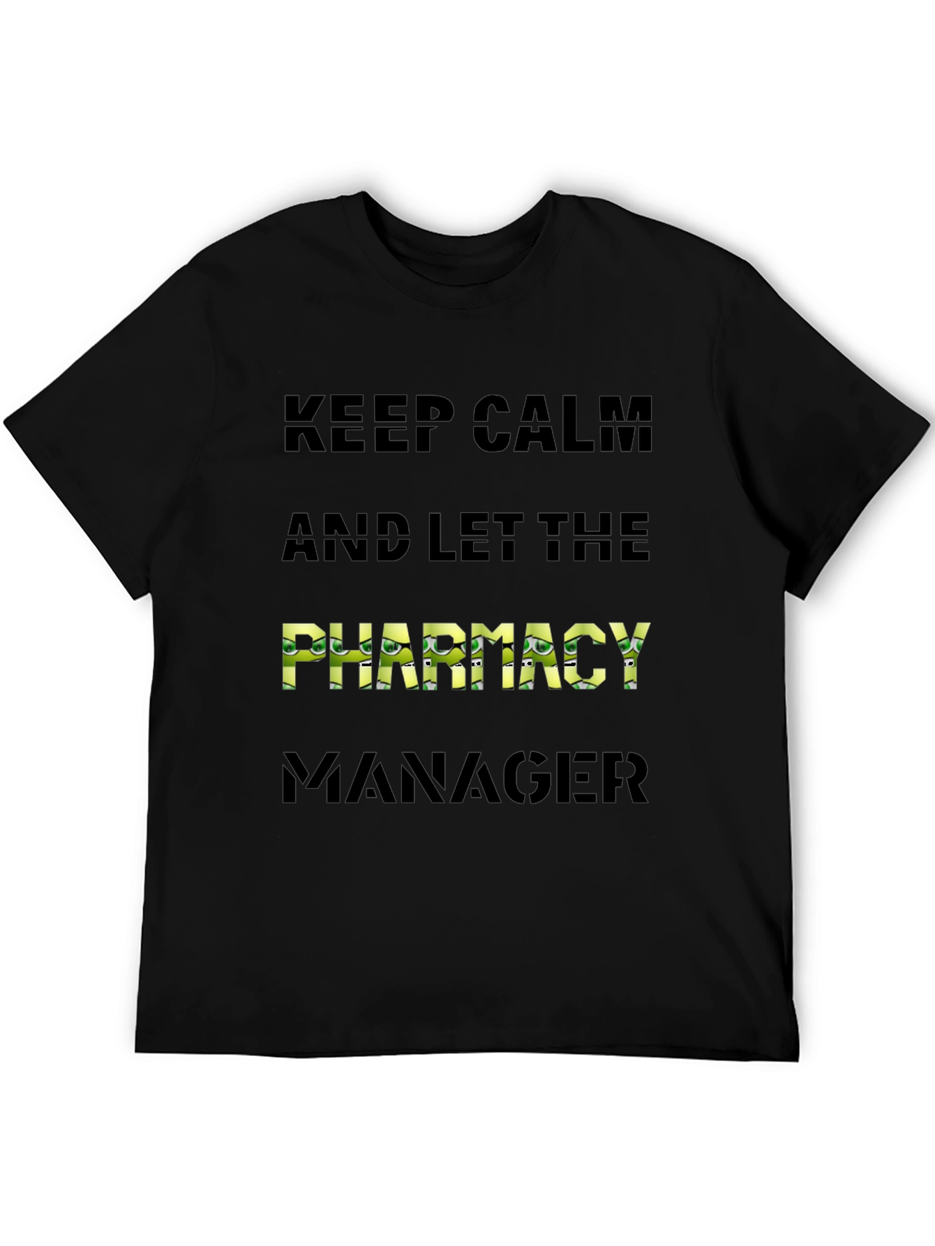Keep Calm Pharmacy Manager Black T-Shirt
