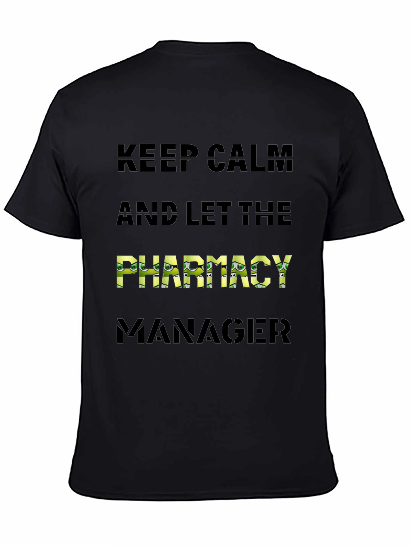 Keep Calm Pharmacy Manager Black T-Shirt