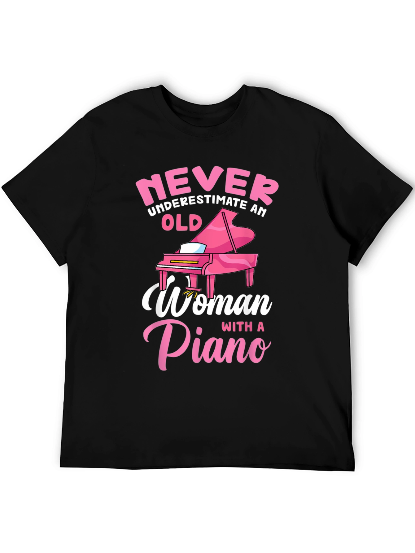 Never Underestimate Piano Woman T-Shirt