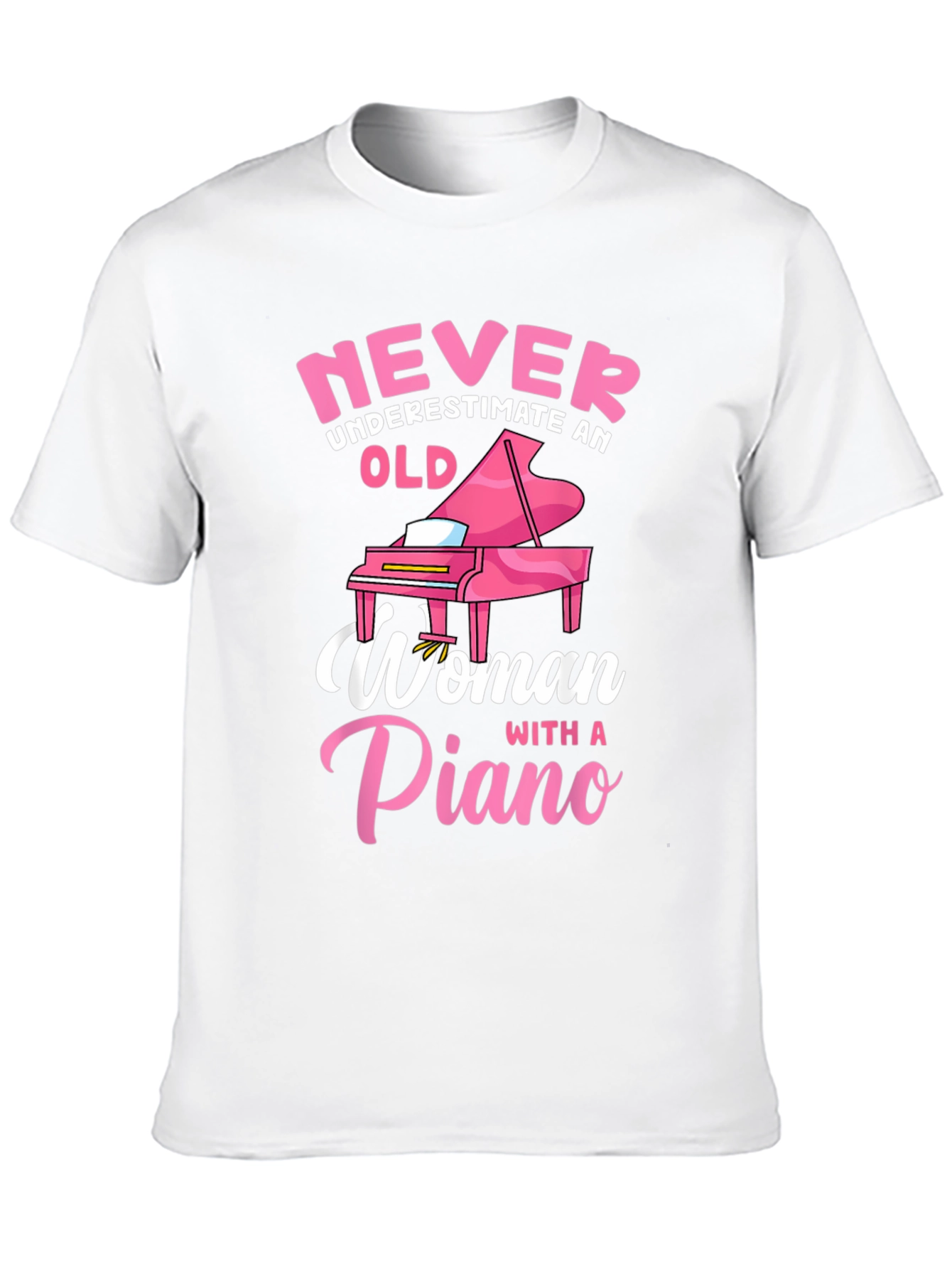 Never Underestimate Piano Woman T-Shirt