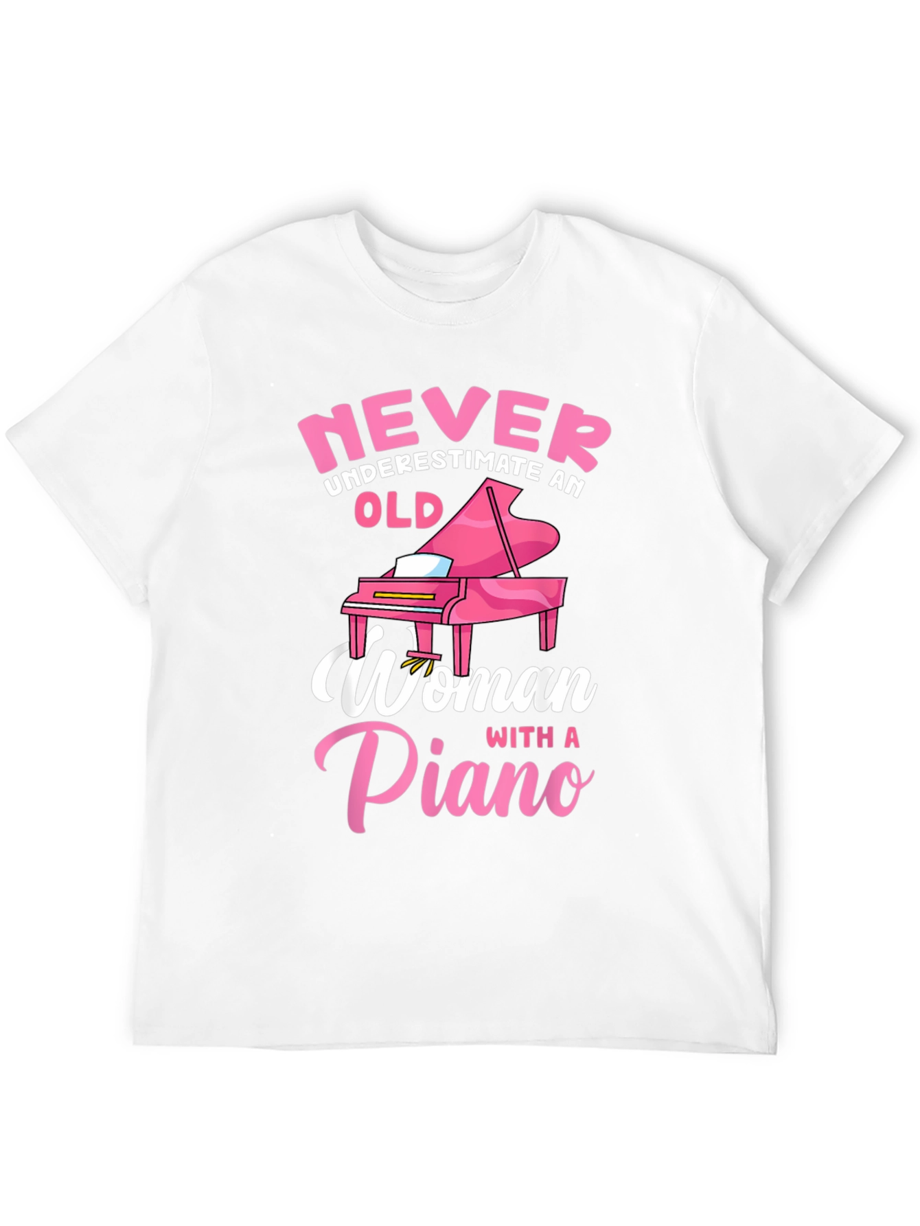 Never Underestimate Piano Woman T-Shirt