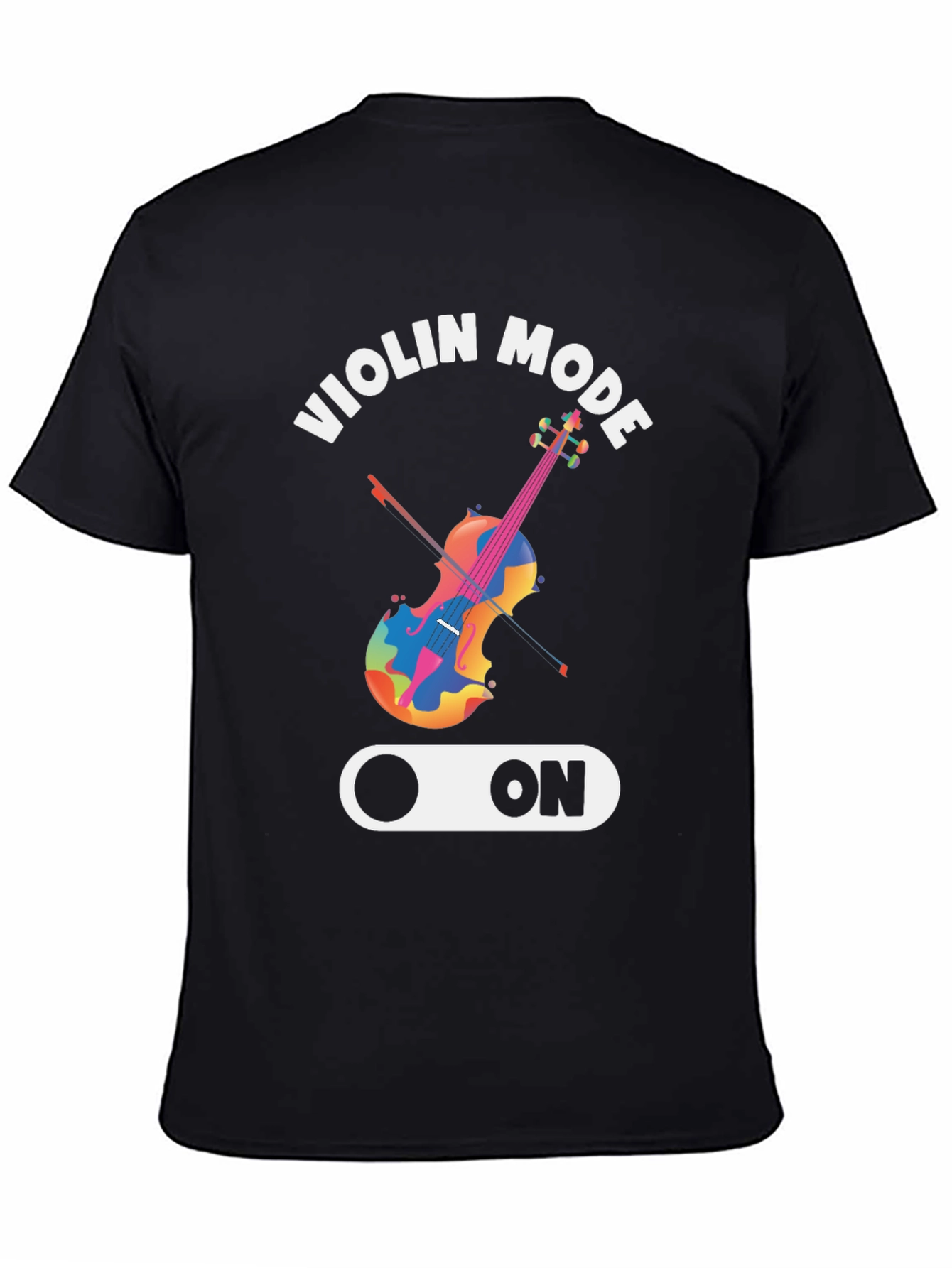 Violin Mode ON - Novelty Musician T-Shirt