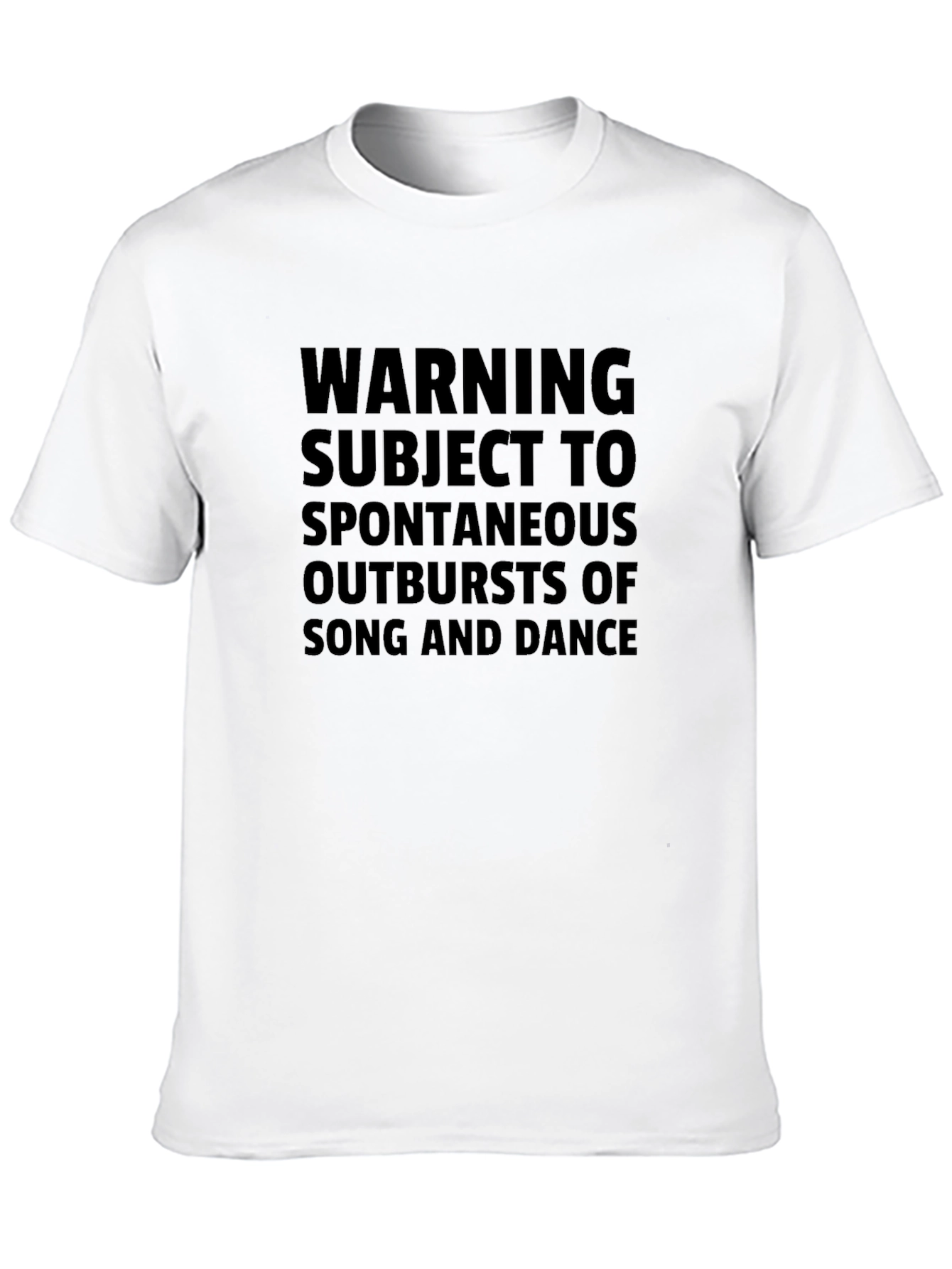 Warning Spontaneous Outbursts Song & Dance T-Shirt
