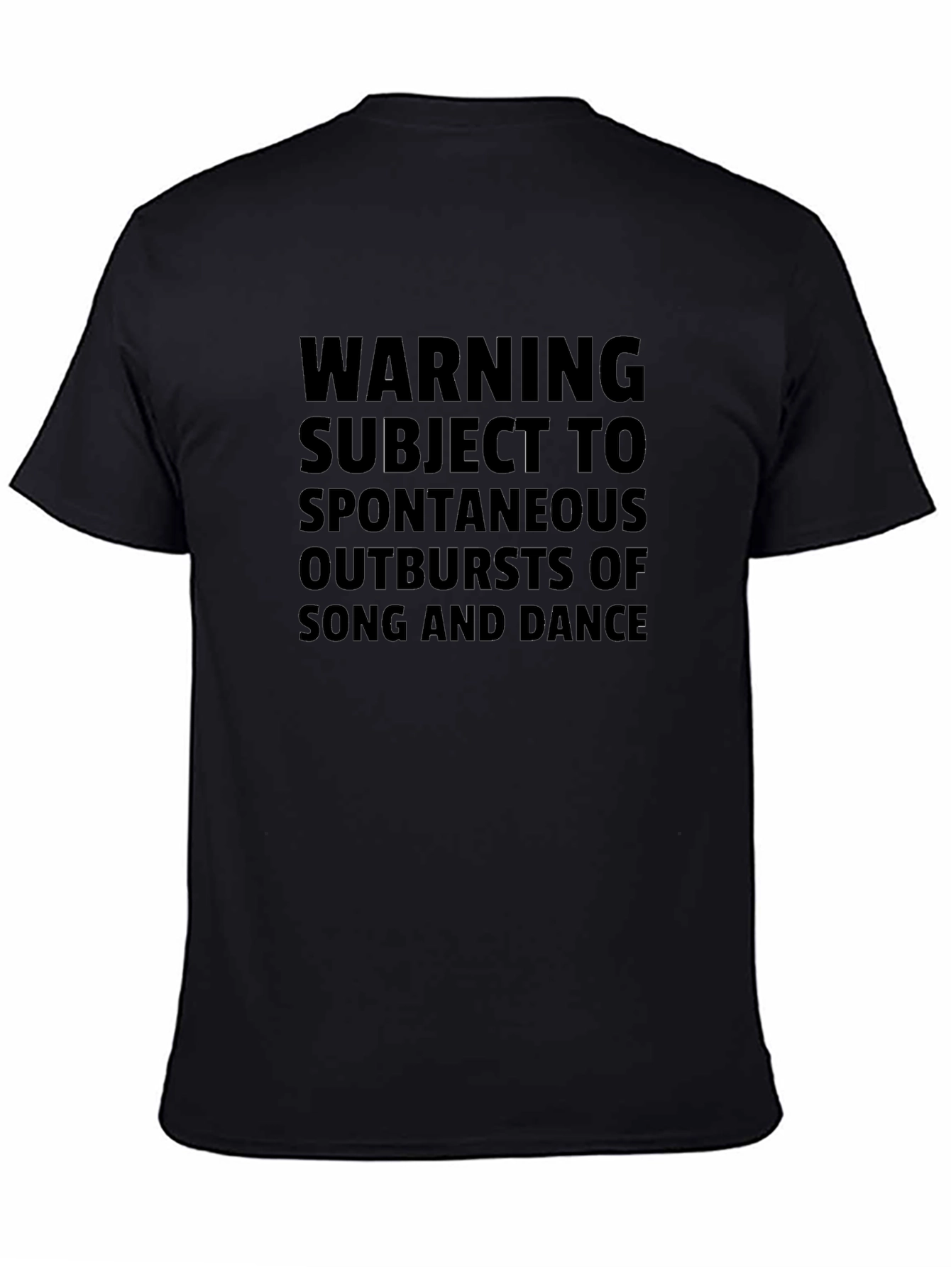 Warning Spontaneous Outbursts Song & Dance T-Shirt