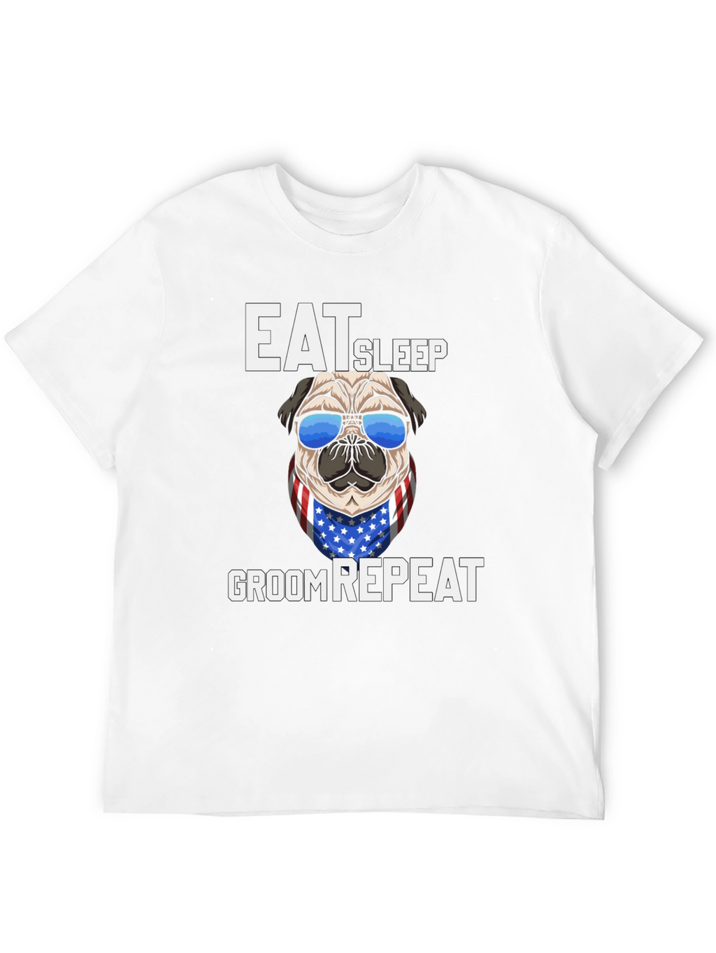 Eat Sleep Groom Repeat Pug T-Shirt
