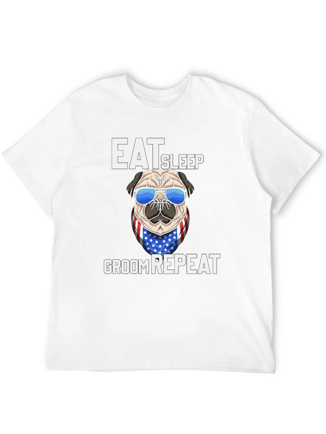 Eat Sleep Groom Repeat Pug T-Shirt