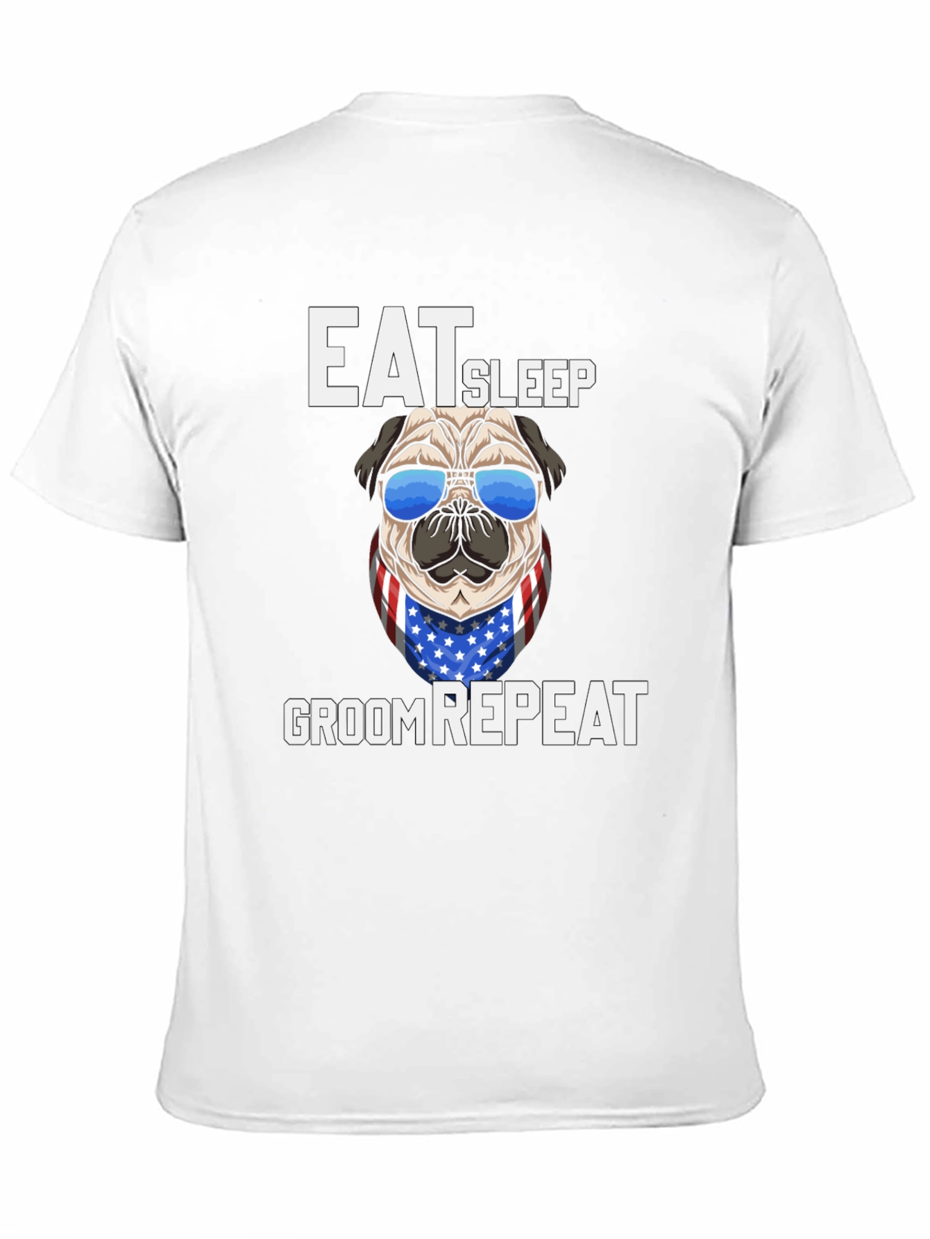 Eat Sleep Groom Repeat Pug T-Shirt