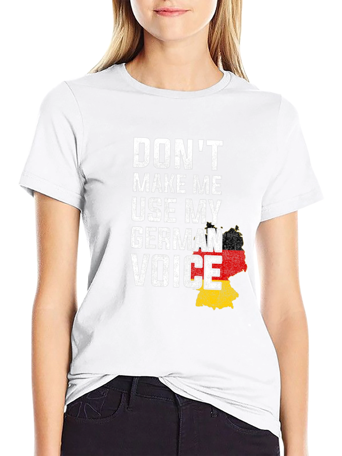 Dont Make Me Use My German Voice T-Shirt