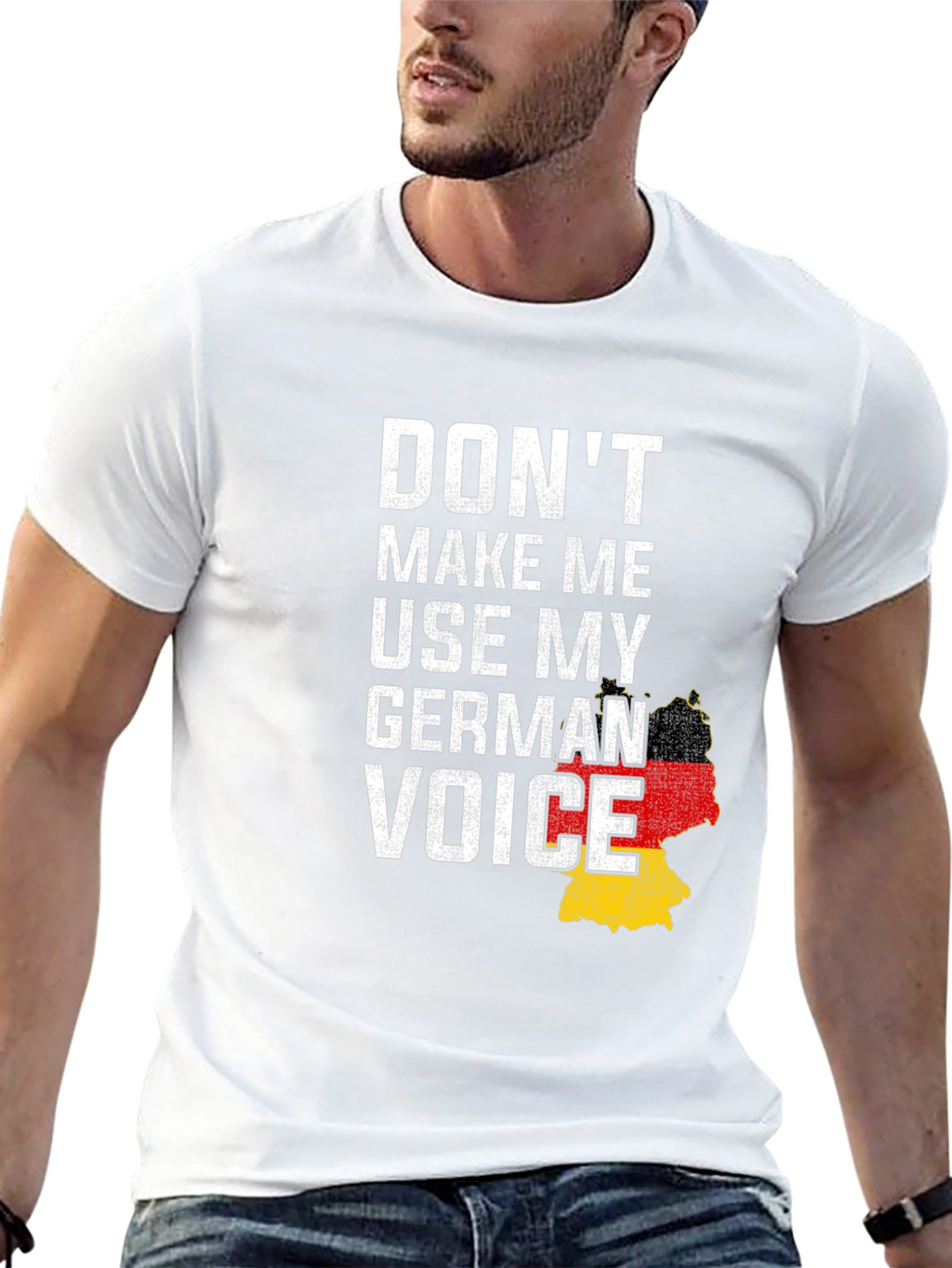 Dont Make Me Use My German Voice T-Shirt