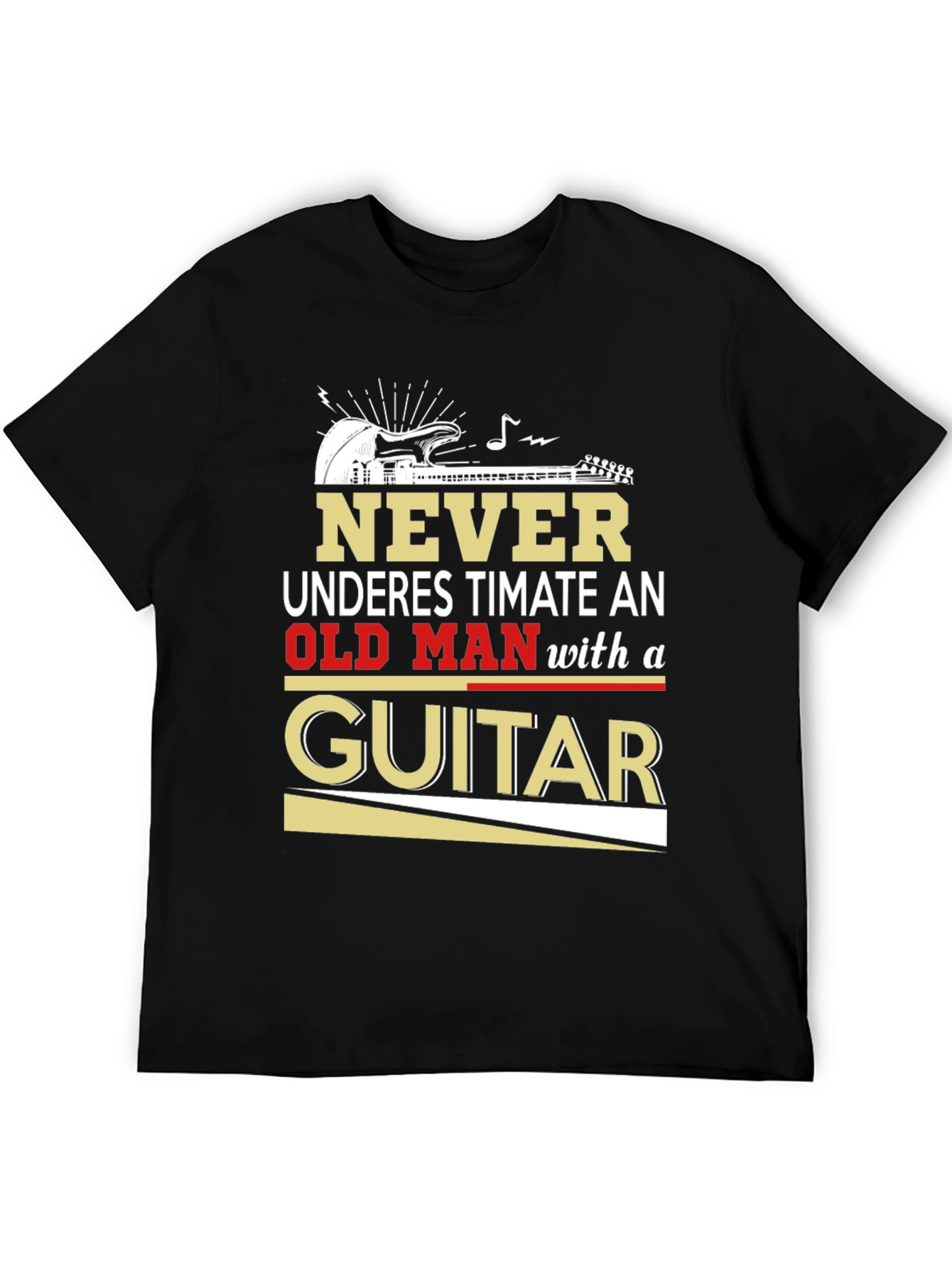 Never Underestimate Old Man with Guitar T-Shirt