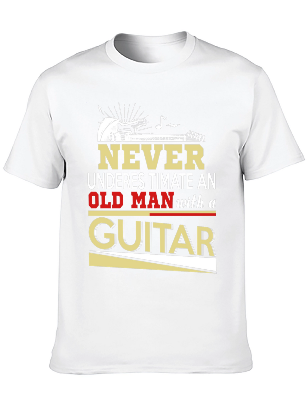 Never Underestimate Old Man with Guitar T-Shirt