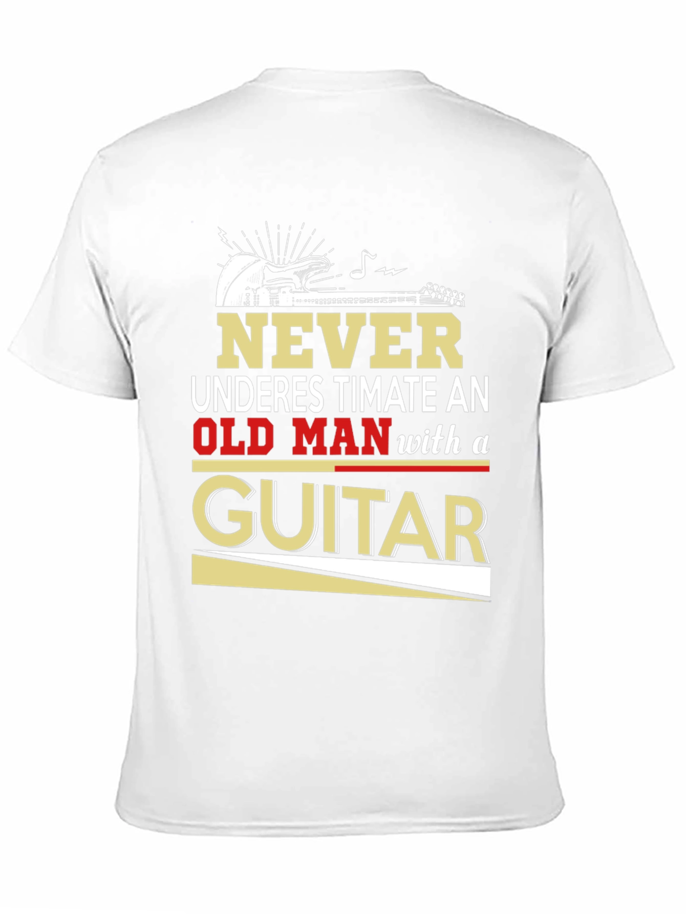 Never Underestimate Old Man with Guitar T-Shirt
