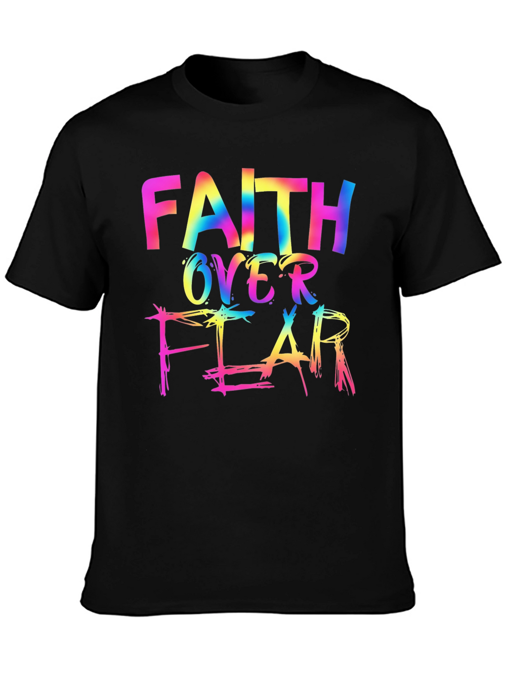Faith Over Fear Rainbow T-Shirt