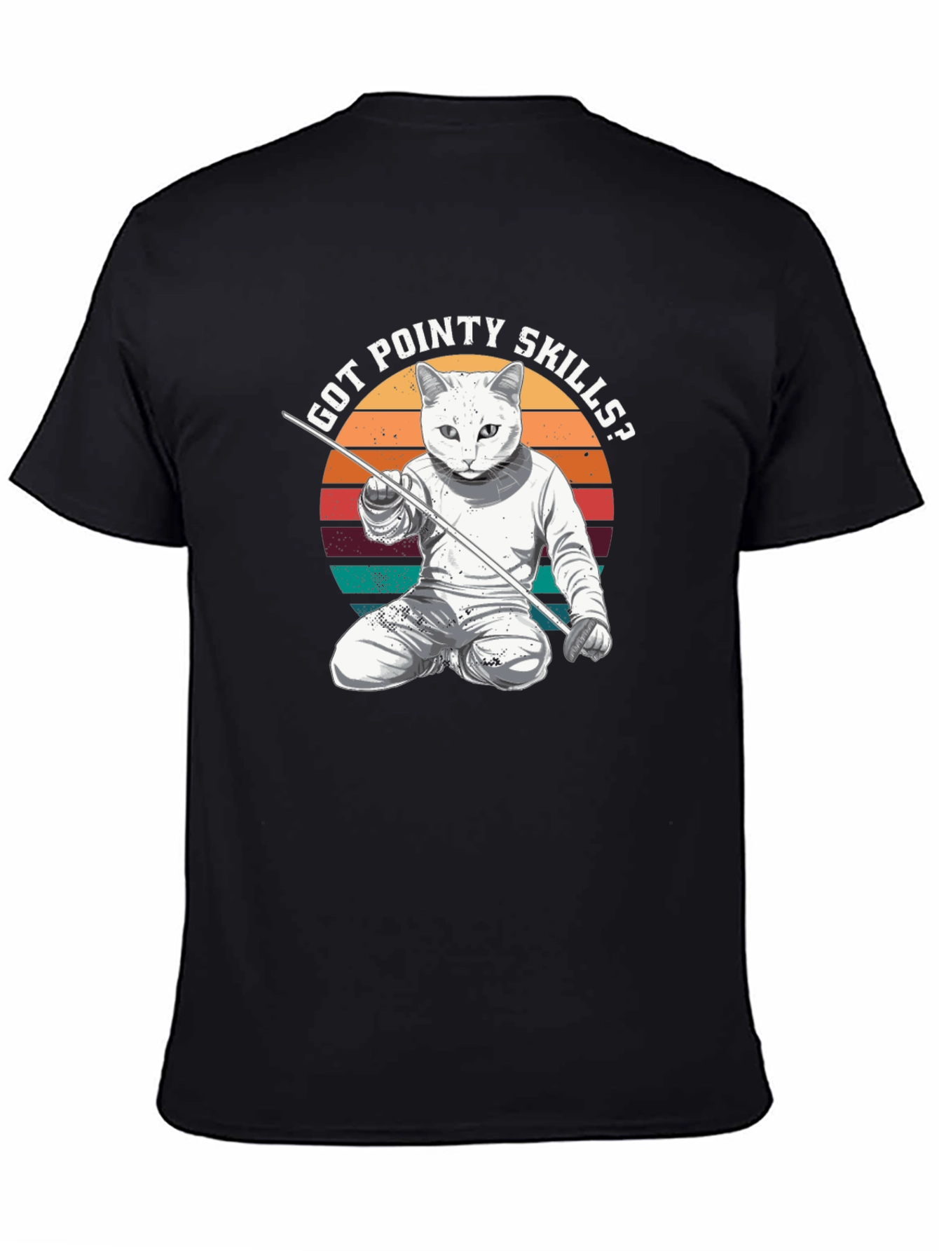 Got Pointy Skills Fencing Cat T-Shirt
