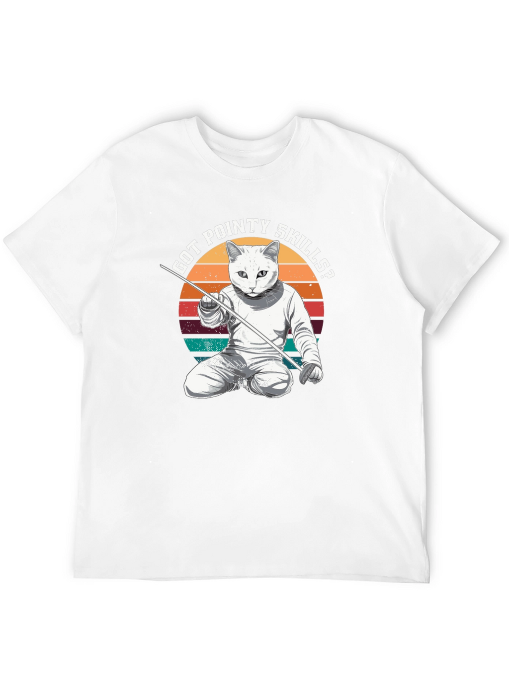 Got Pointy Skills Fencing Cat T-Shirt