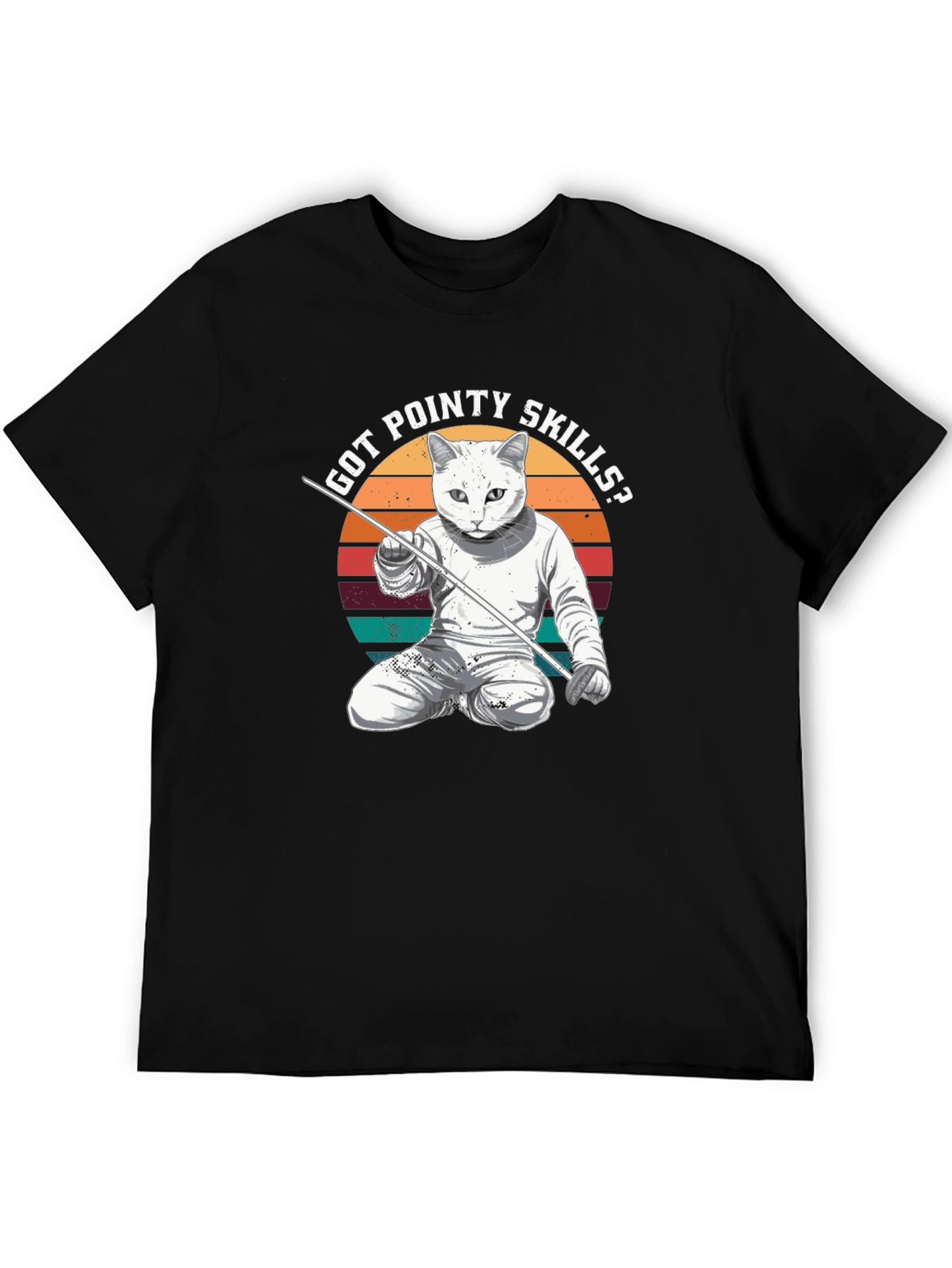 Got Pointy Skills Fencing Cat T-Shirt