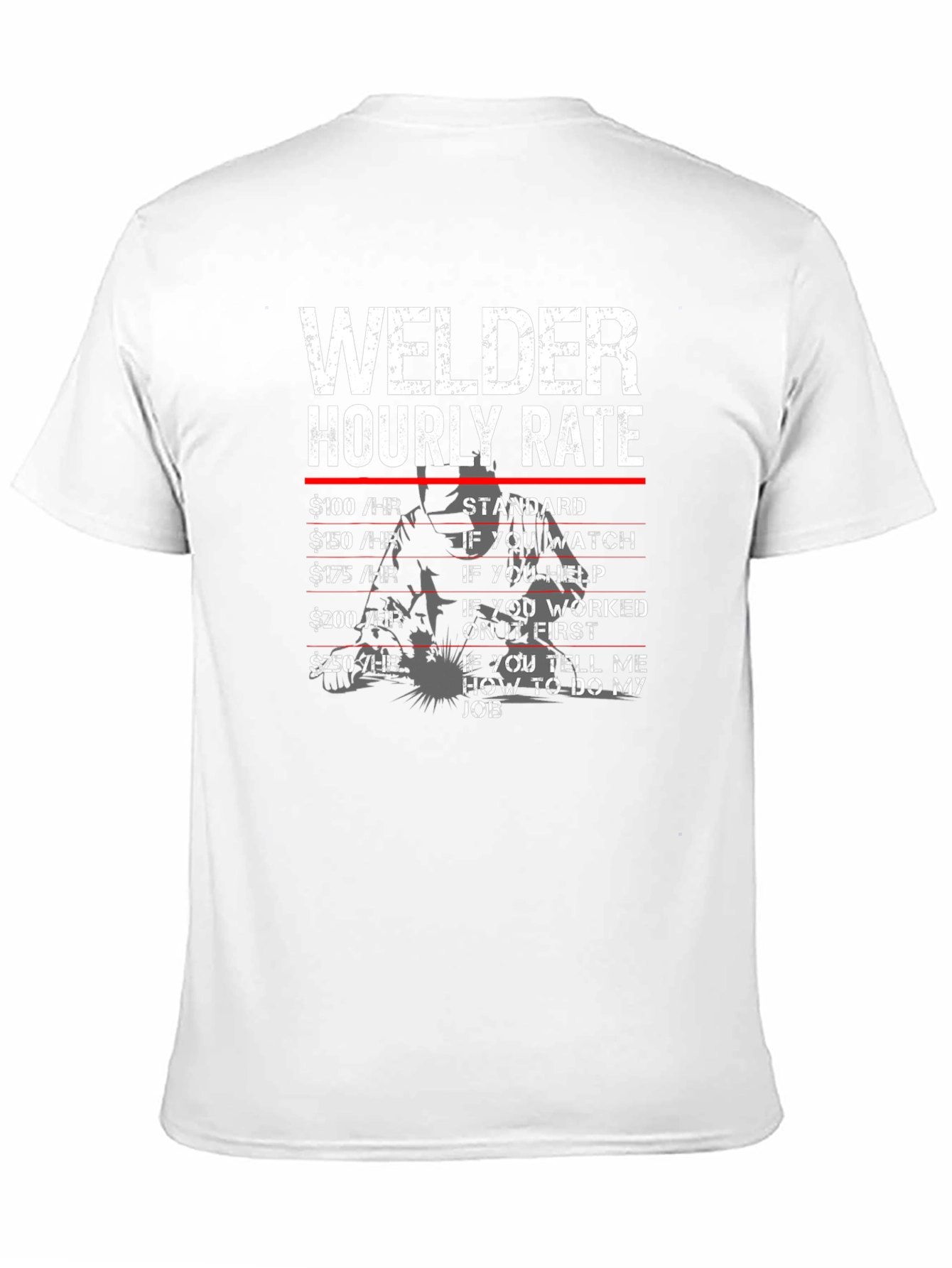 Welder Hourly Rate Novelty Graphic Tee
