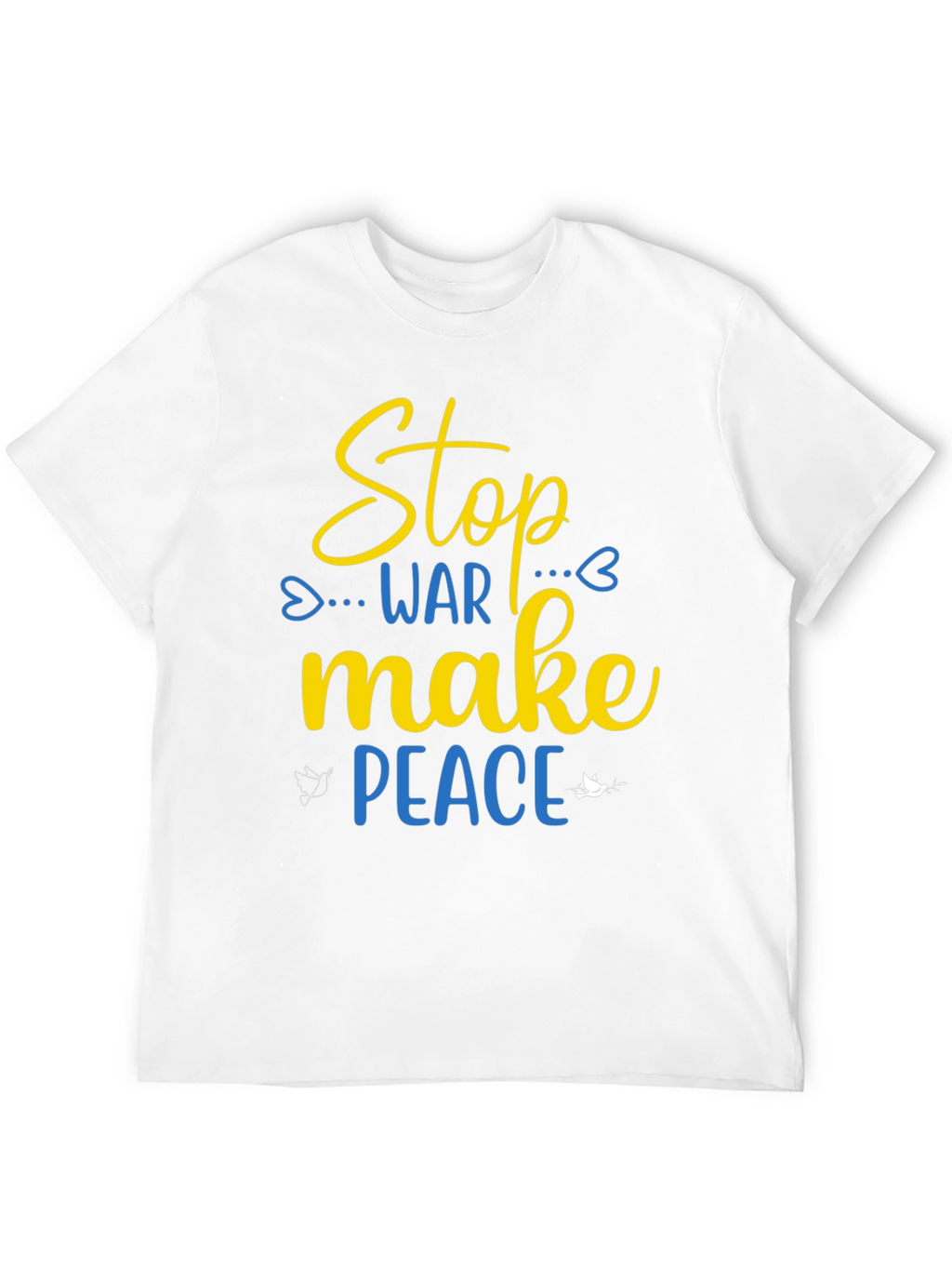 Stop War Make Peace T-Shirt - Support Ukraine