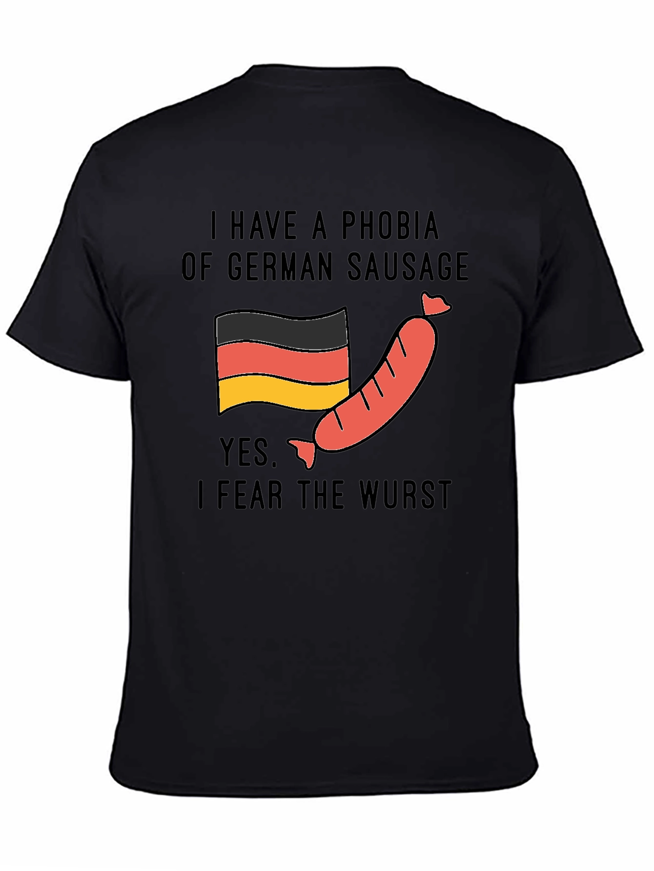 Phobia of German Sausage T-Shirt - Funny Graphic Tee