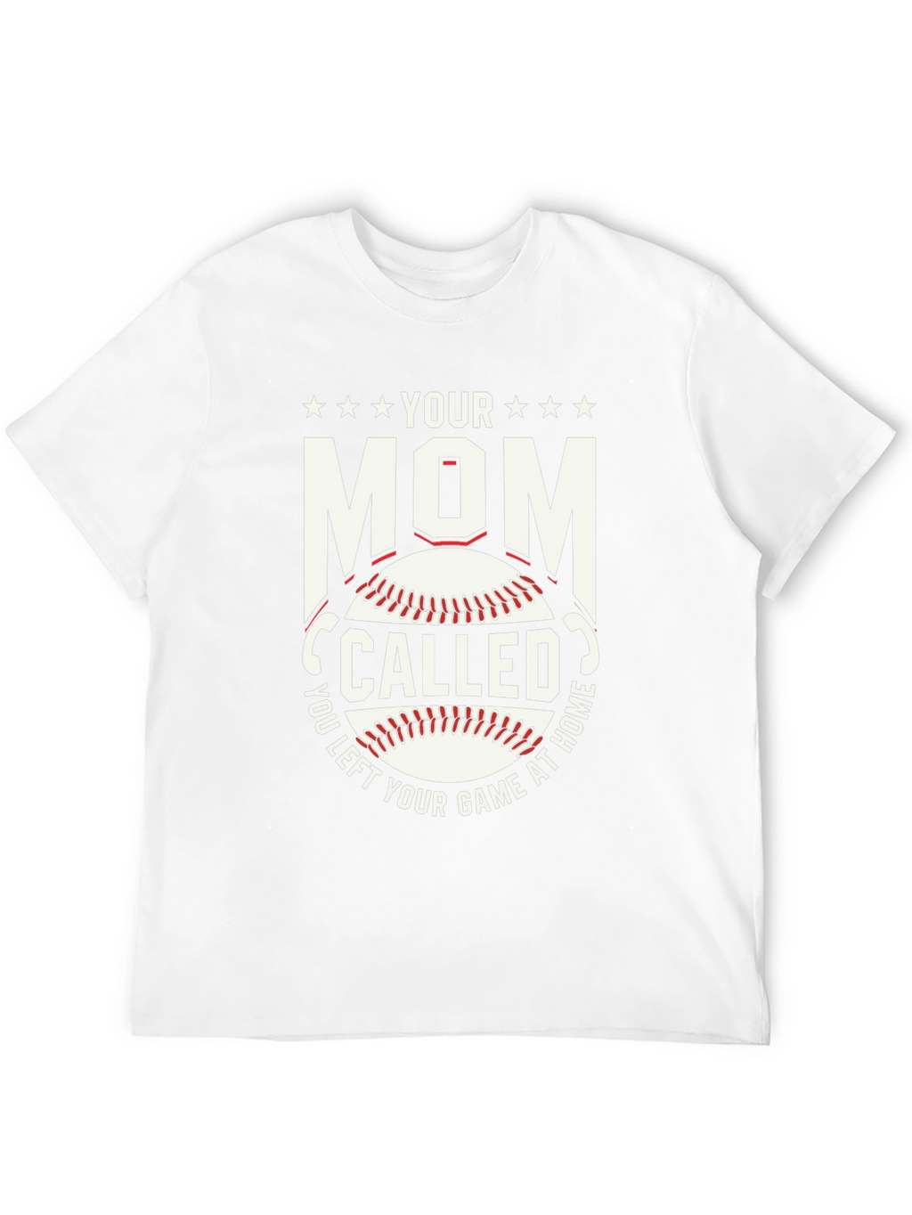 Your Mom Called Baseball T-Shirt