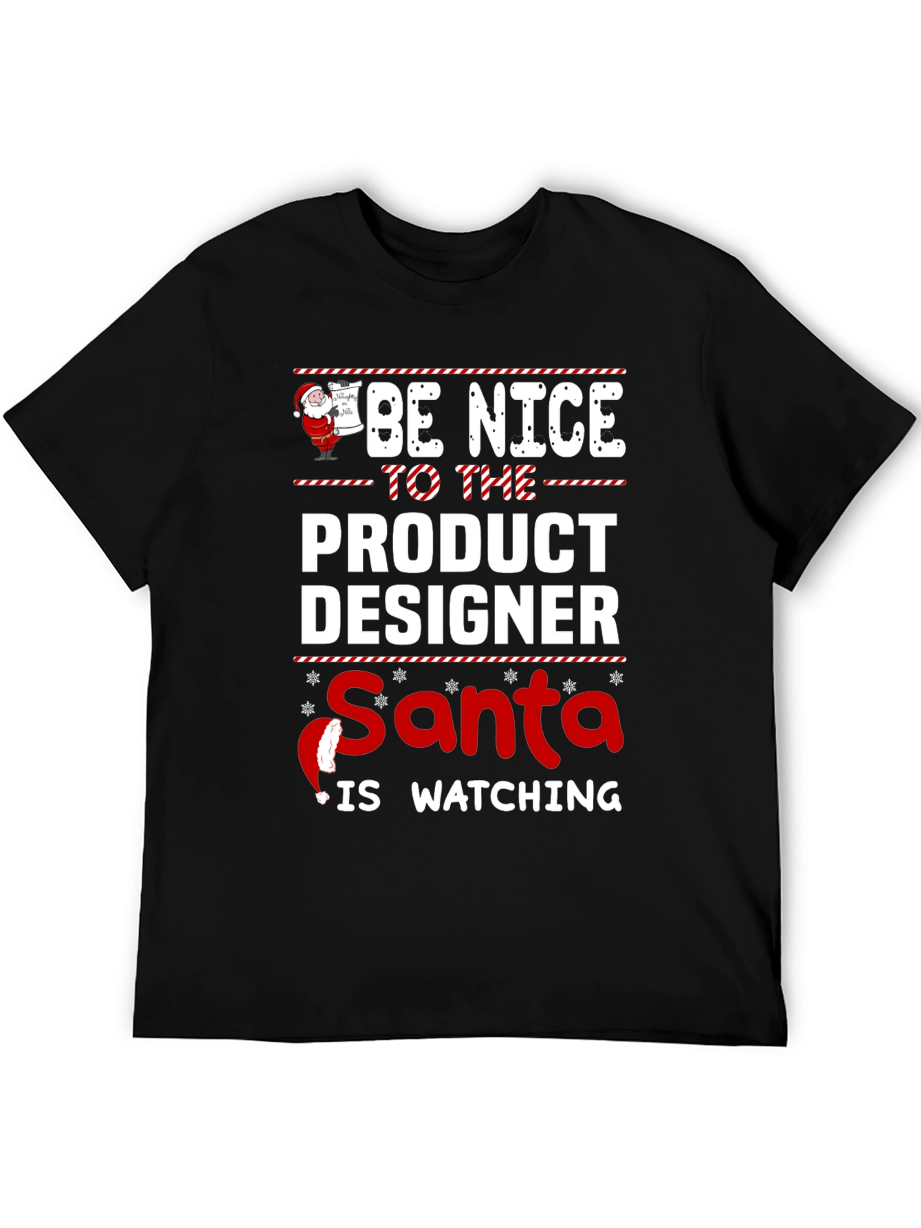 Be Nice To The Product Designer Santa Watching T-Shirt