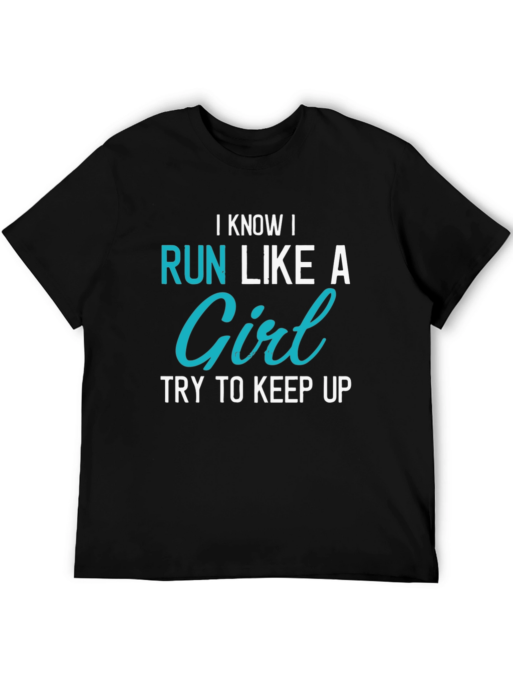 Run Like a Girl T-Shirt