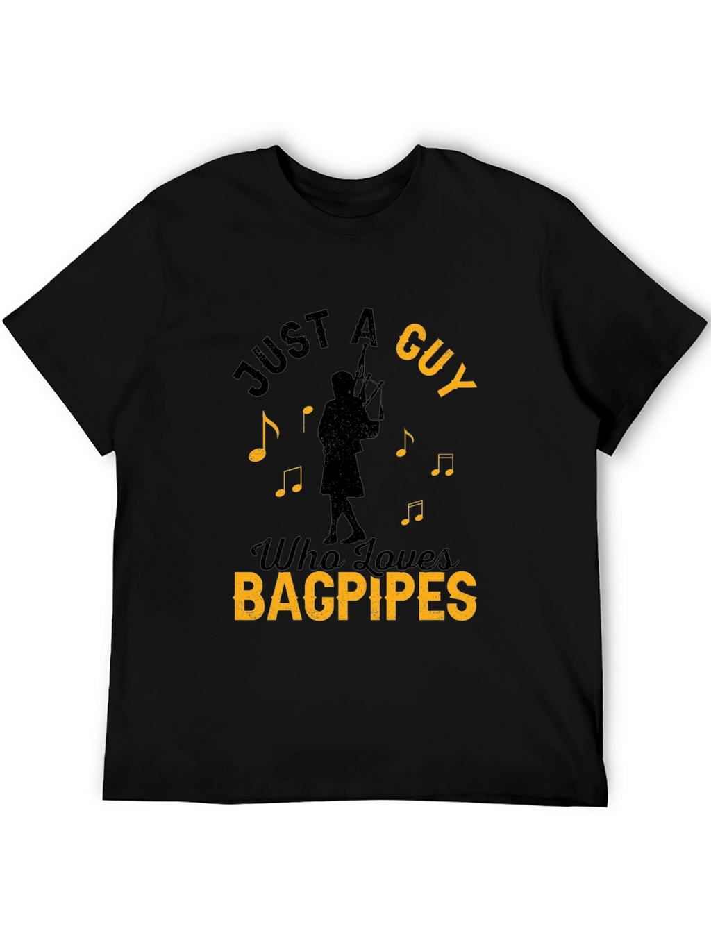 Just A Guy Who Loves Bagpipes Black T-Shirt