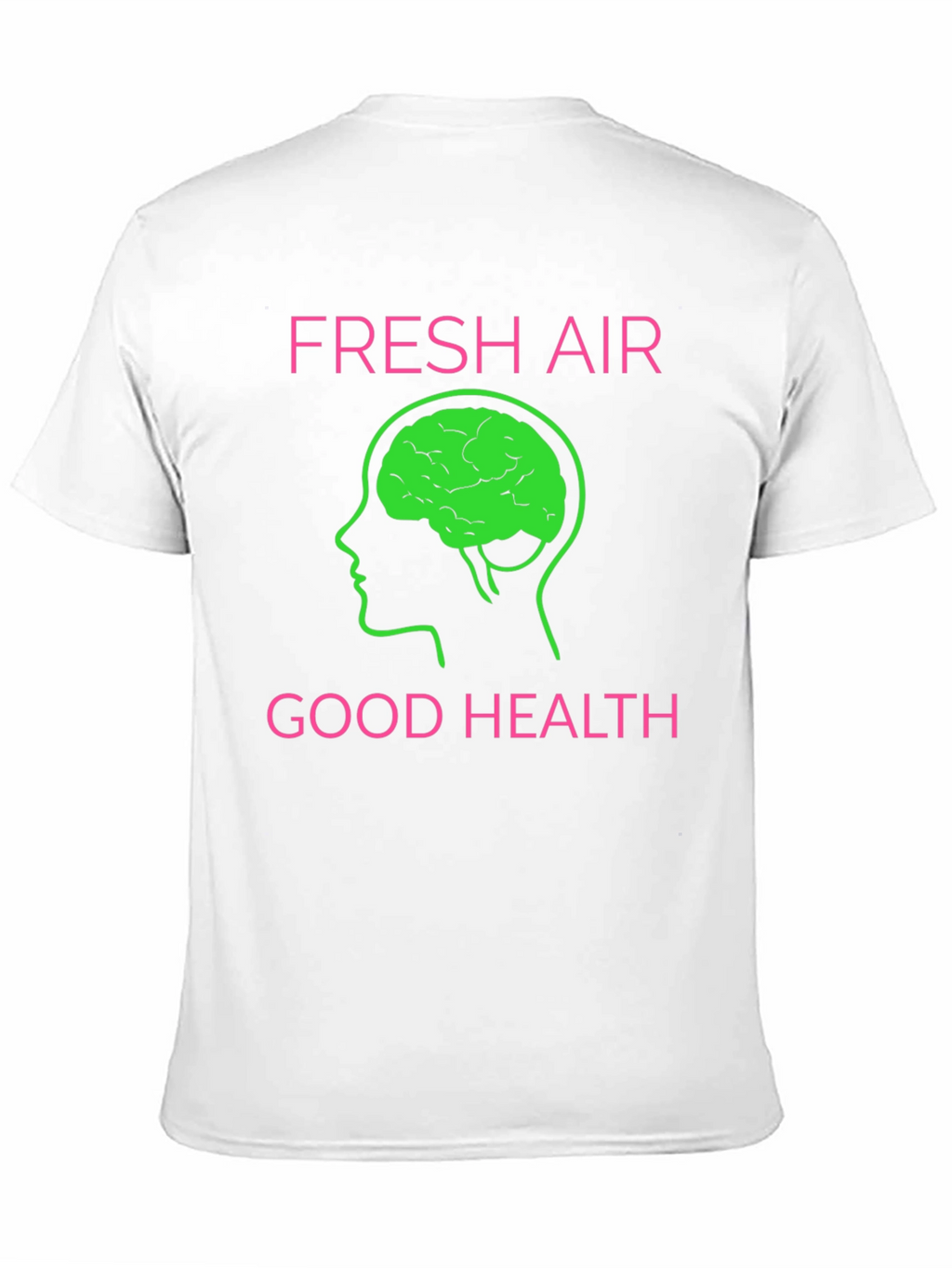 Fresh Air Good Health Graphic T-Shirt