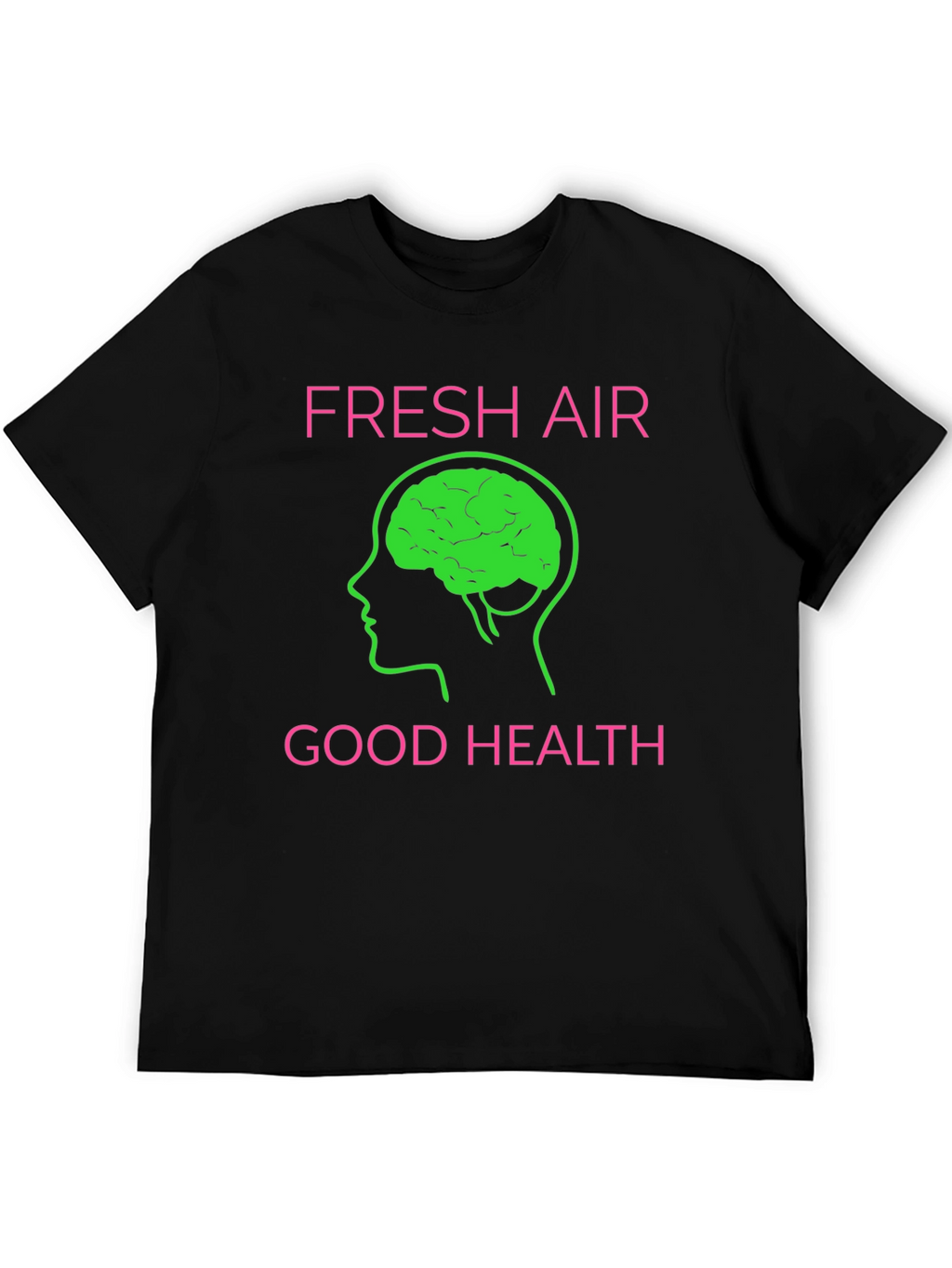 Fresh Air Good Health Graphic T-Shirt