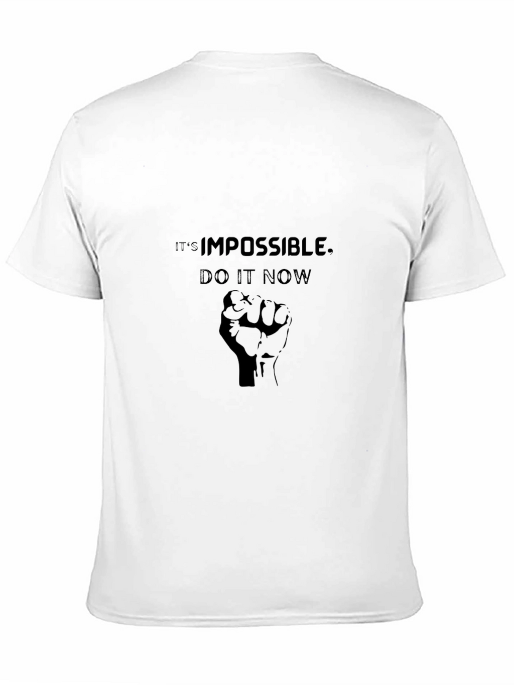 Motivational Graphic Tee: Impossible Do It Now