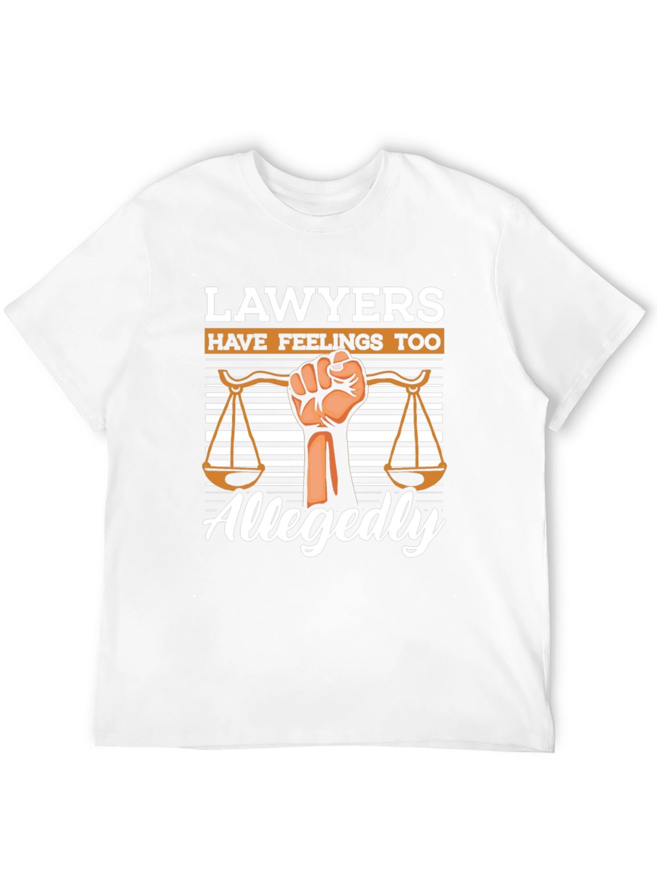 Lawyers Have Feelings Too Graphic T-Shirt