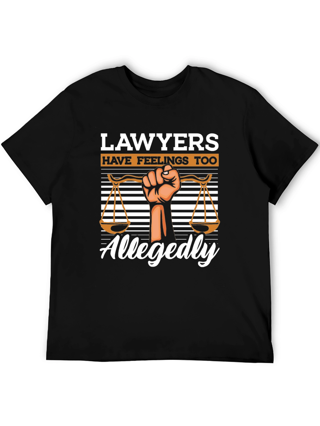 Lawyers Have Feelings Too Graphic T-Shirt