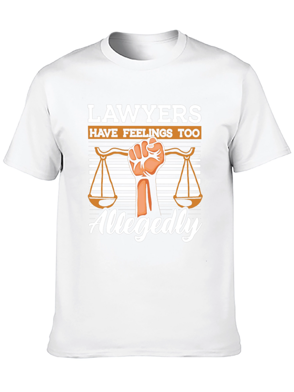 Lawyers Have Feelings Too Graphic T-Shirt