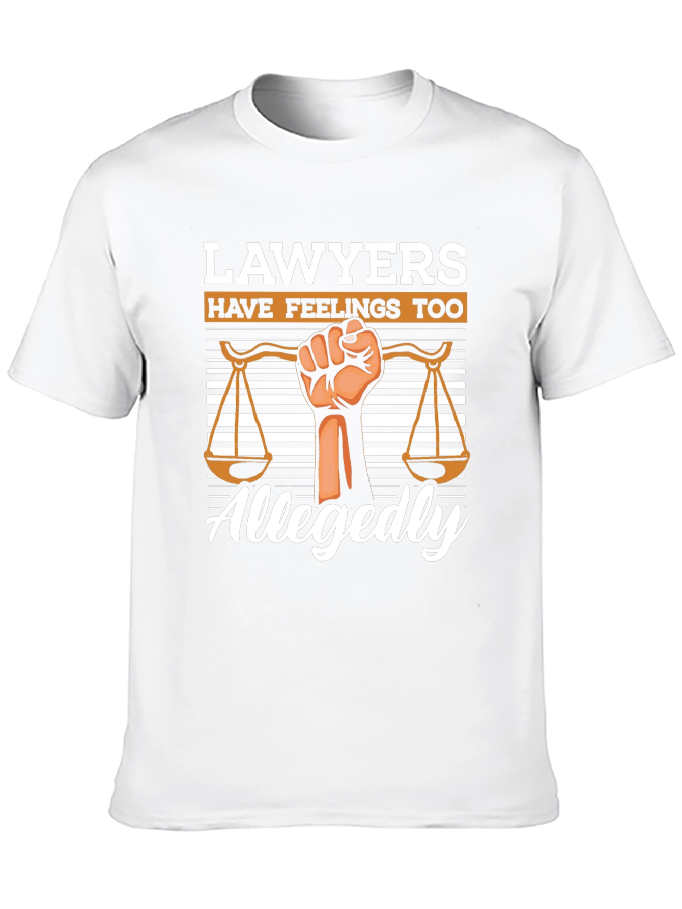 Lawyers Have Feelings Too Graphic T-Shirt