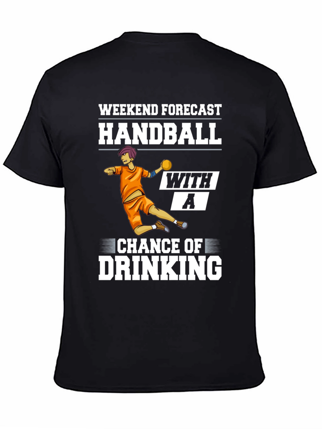 Handball Weekend Forecast Graphic Tee