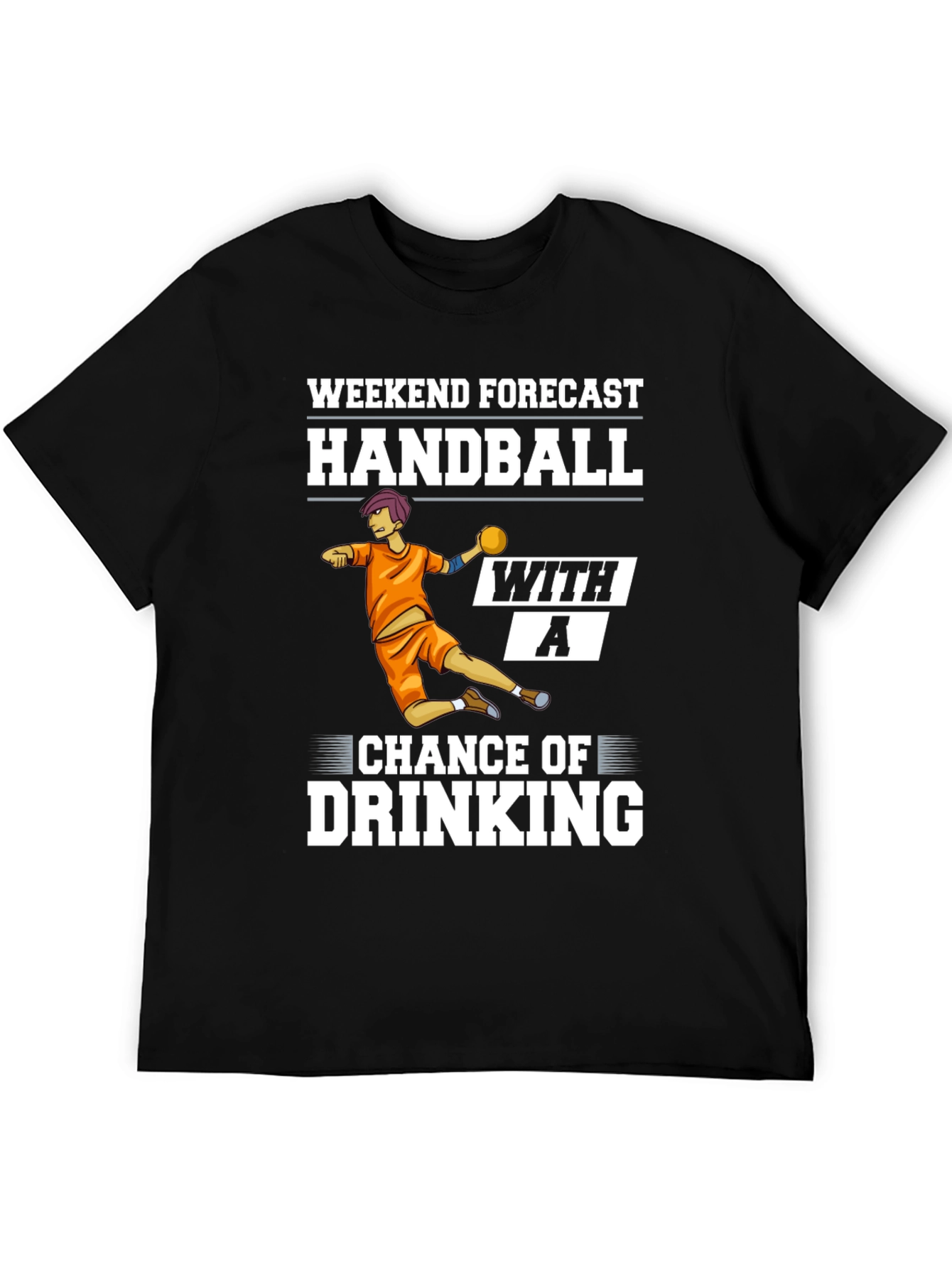 Handball Weekend Forecast Graphic Tee
