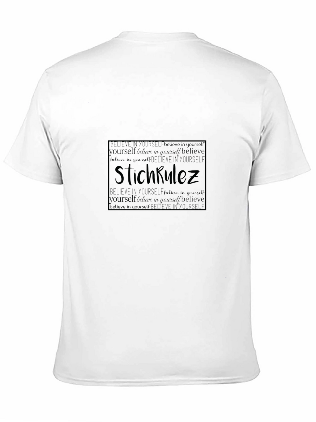 StichRulez Believe Yourself Graphic T-Shirt