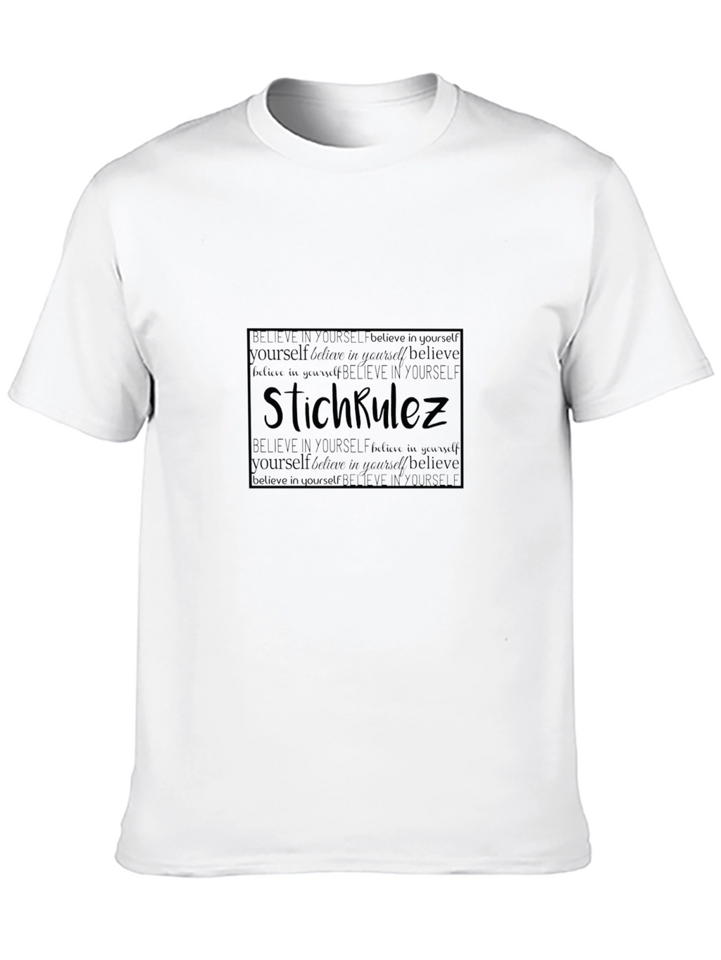StichRulez Believe Yourself Graphic T-Shirt