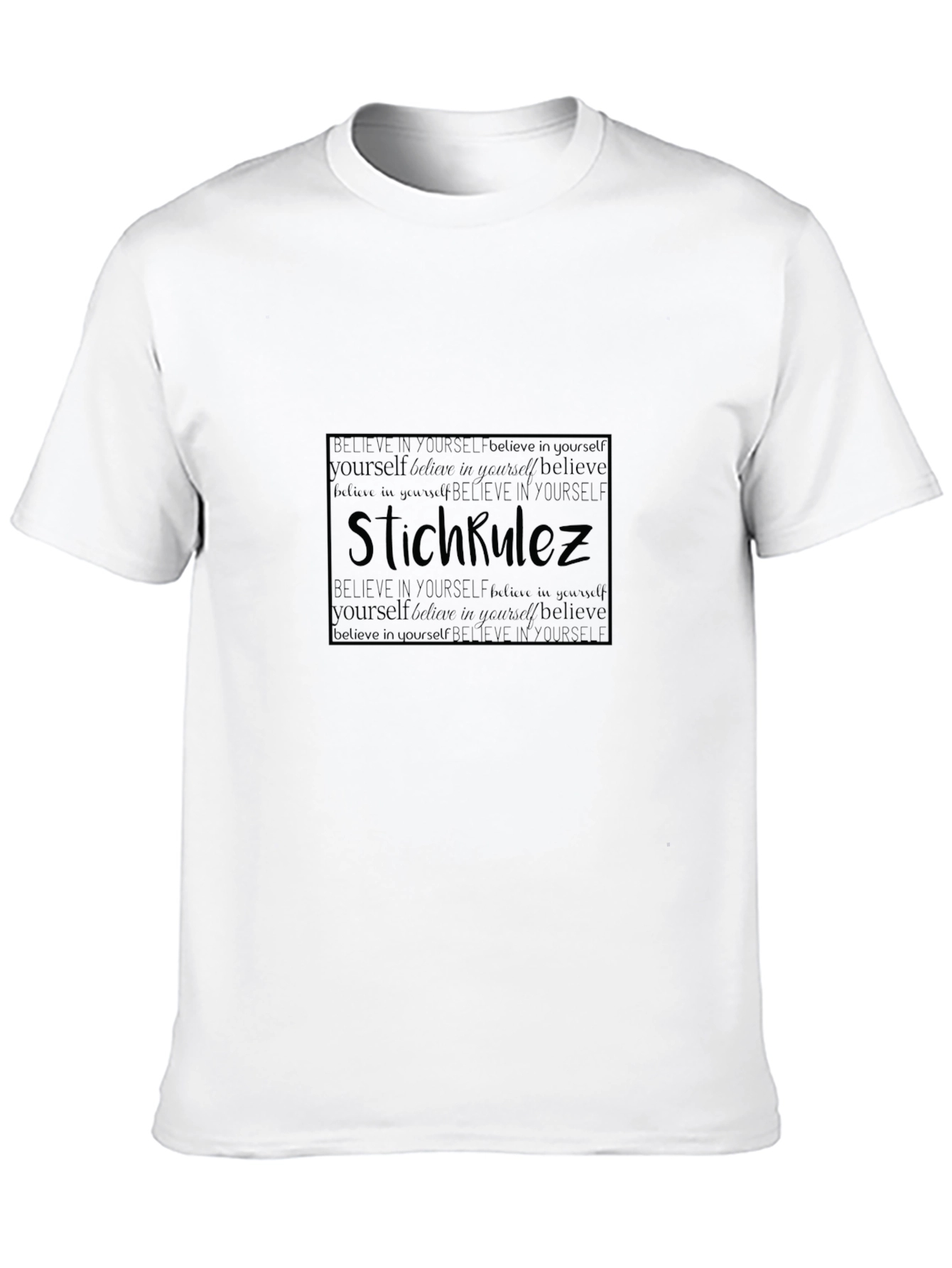 StichRulez Believe Yourself Graphic T-Shirt