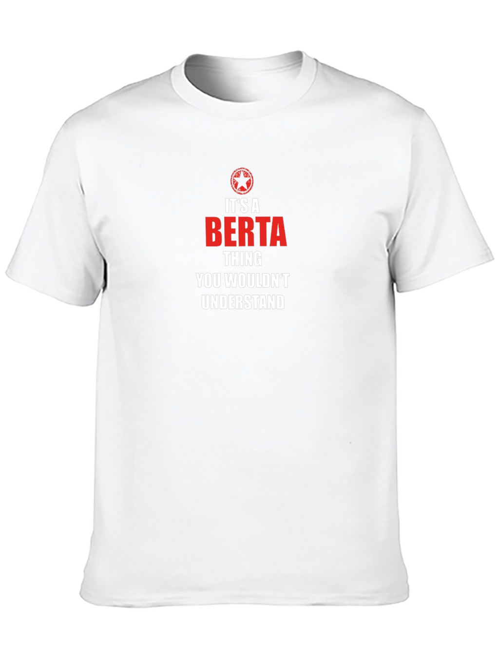 Its A Berta Thing T-Shirt