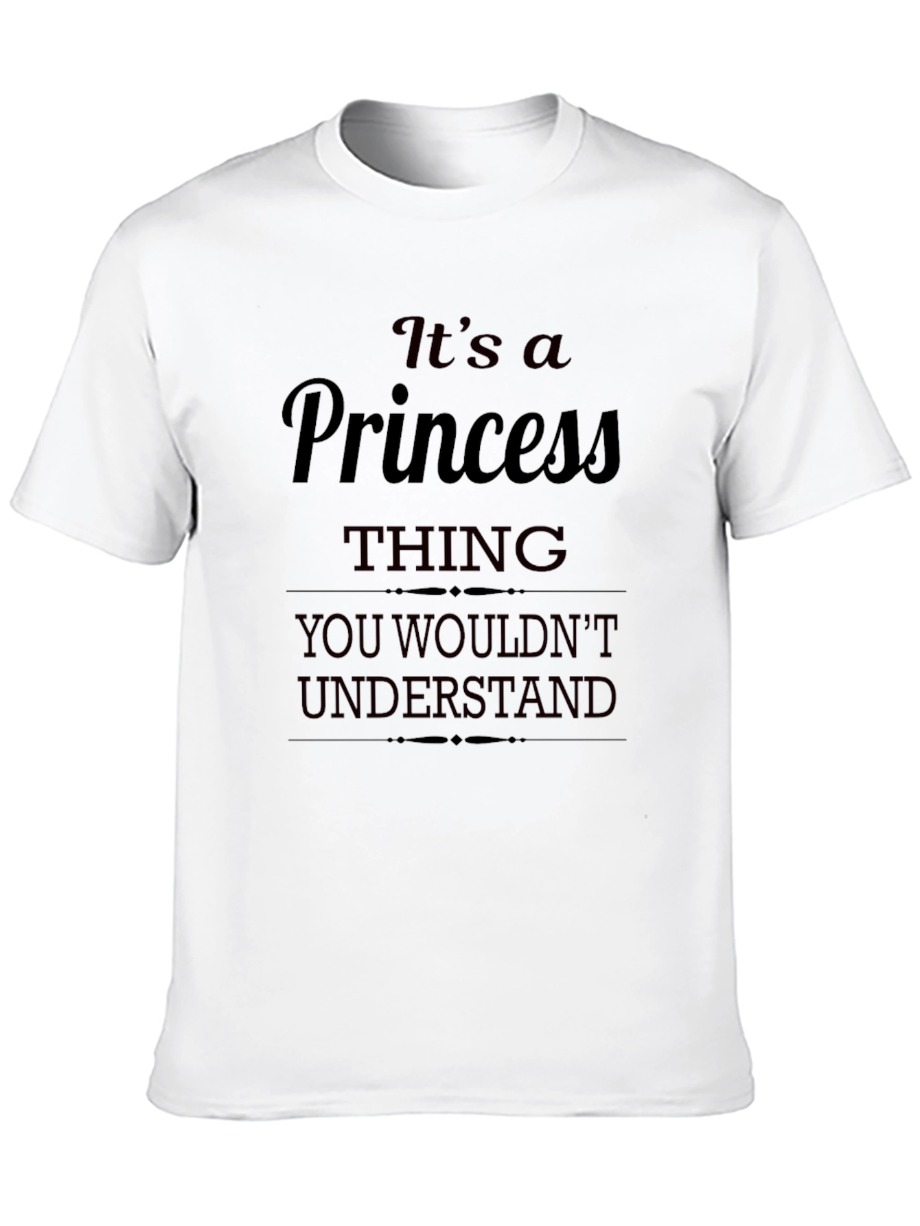 Its a Princess Thing T-Shirt