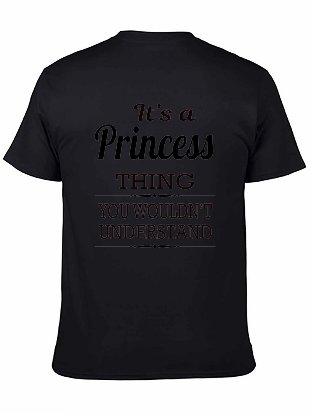 Its a Princess Thing T-Shirt