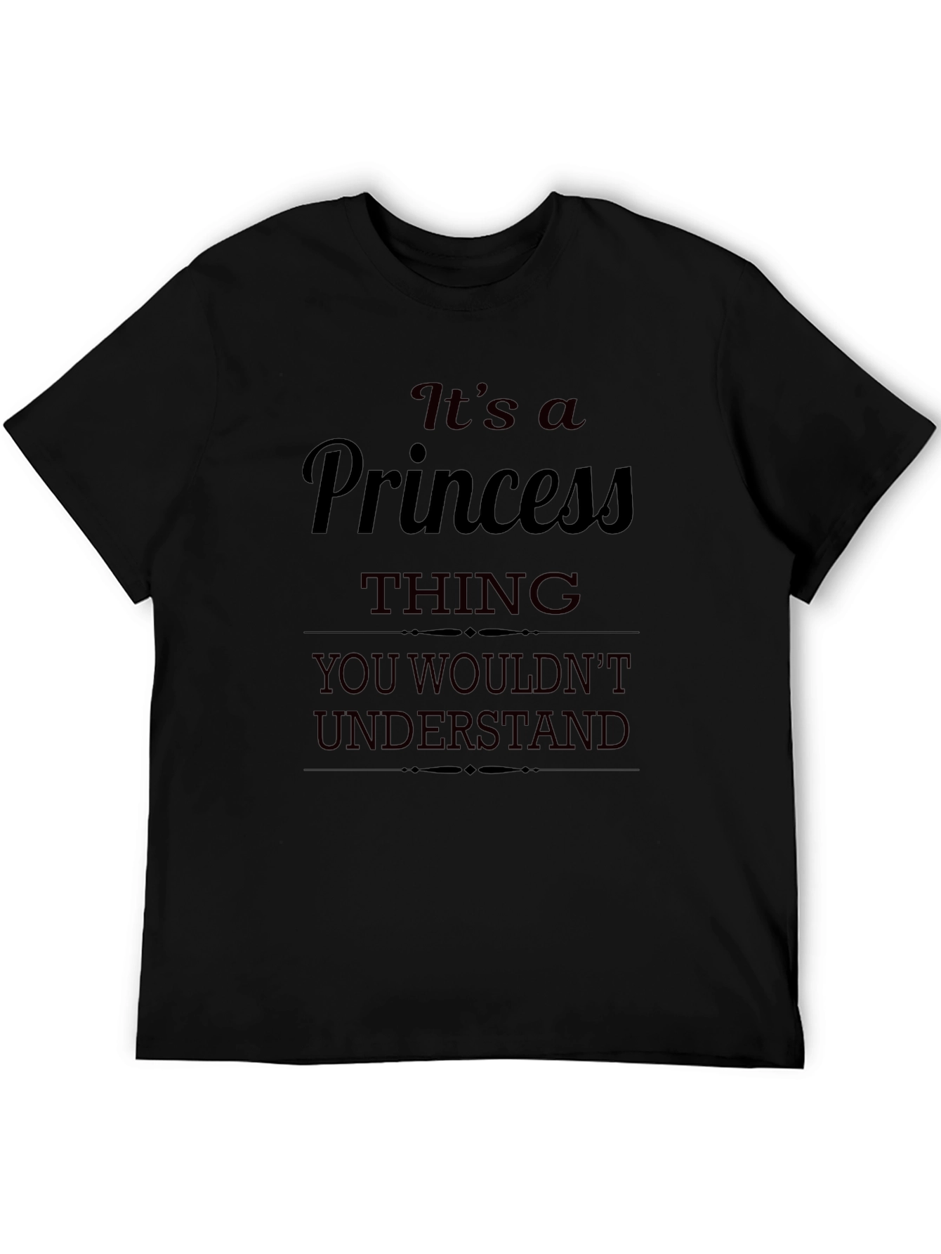 Its a Princess Thing T-Shirt