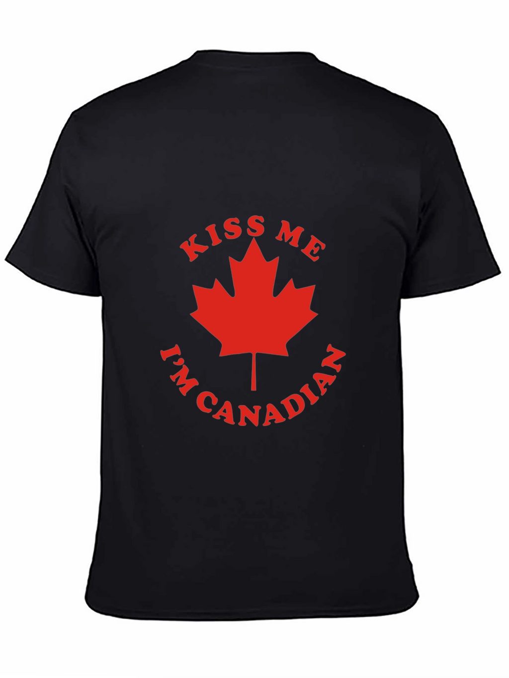 Kiss Me Im Canadian T-Shirt