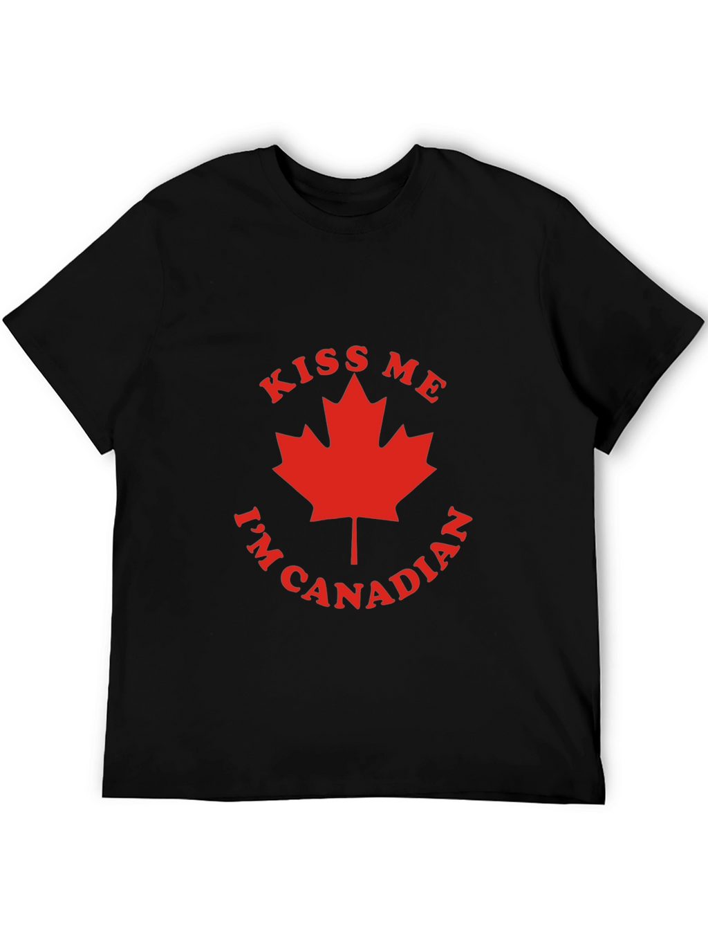 Kiss Me Im Canadian T-Shirt