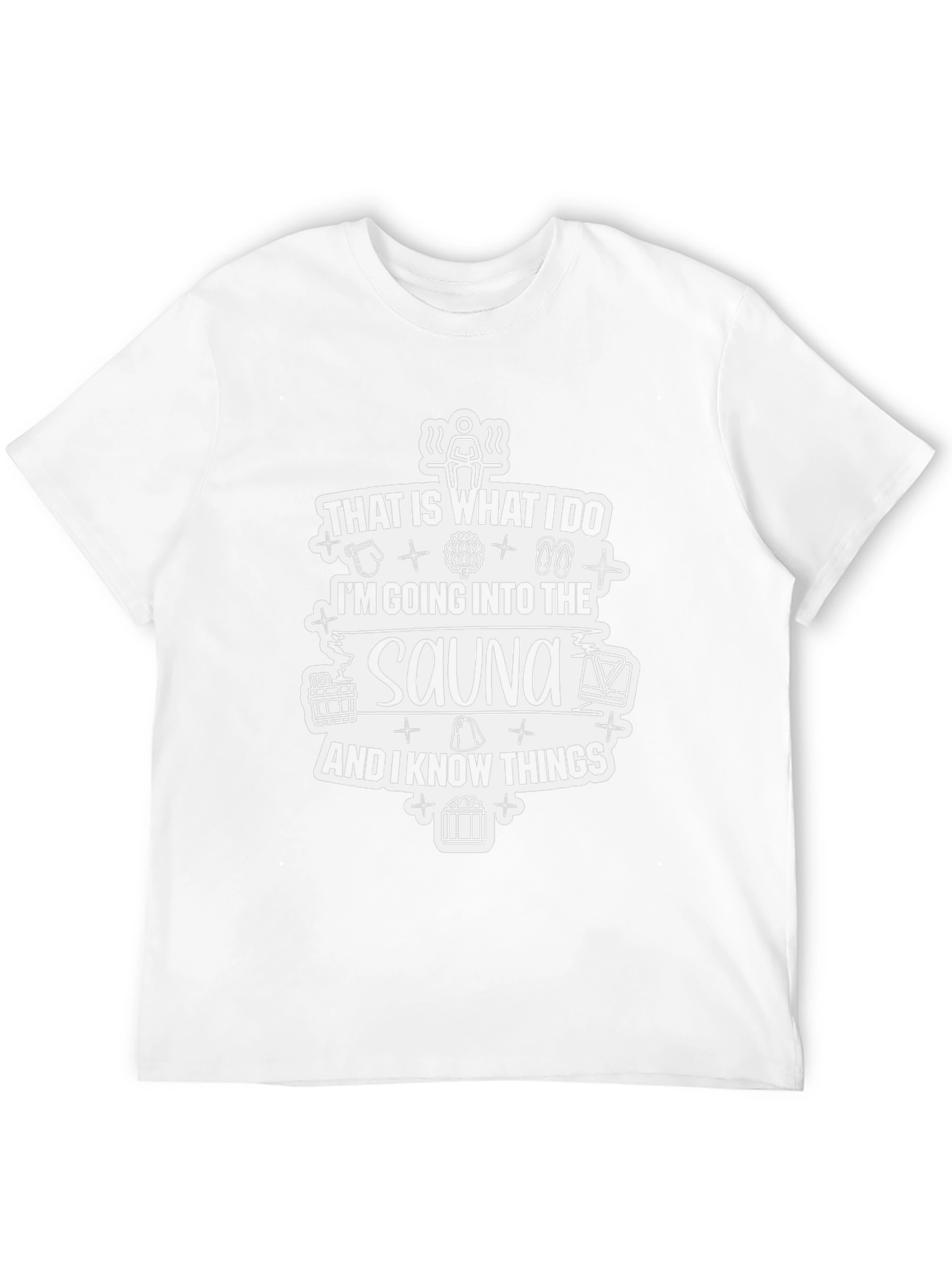 Sauna Lover T-Shirt - I Know Things