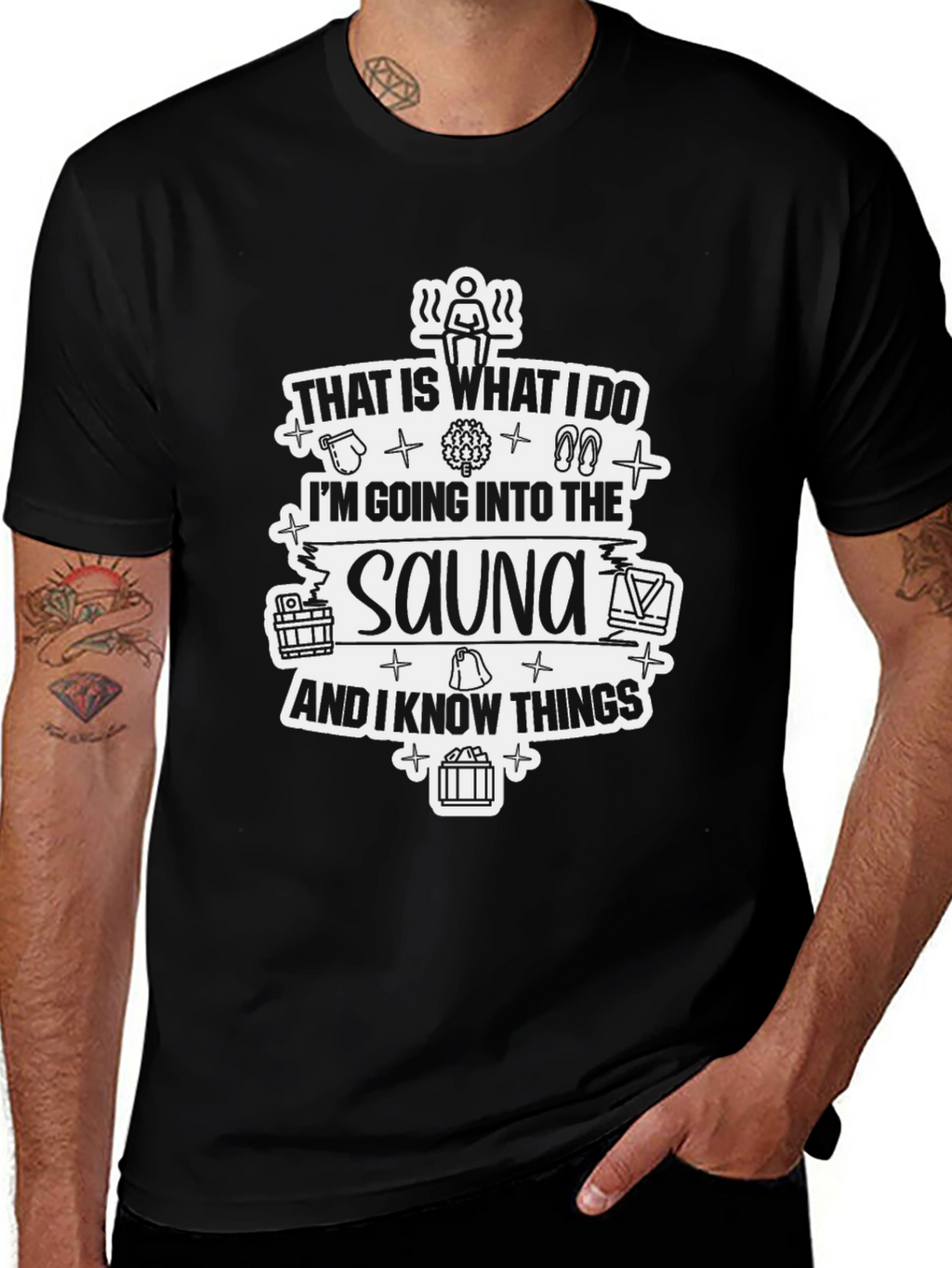 Sauna Lover T-Shirt - I Know Things