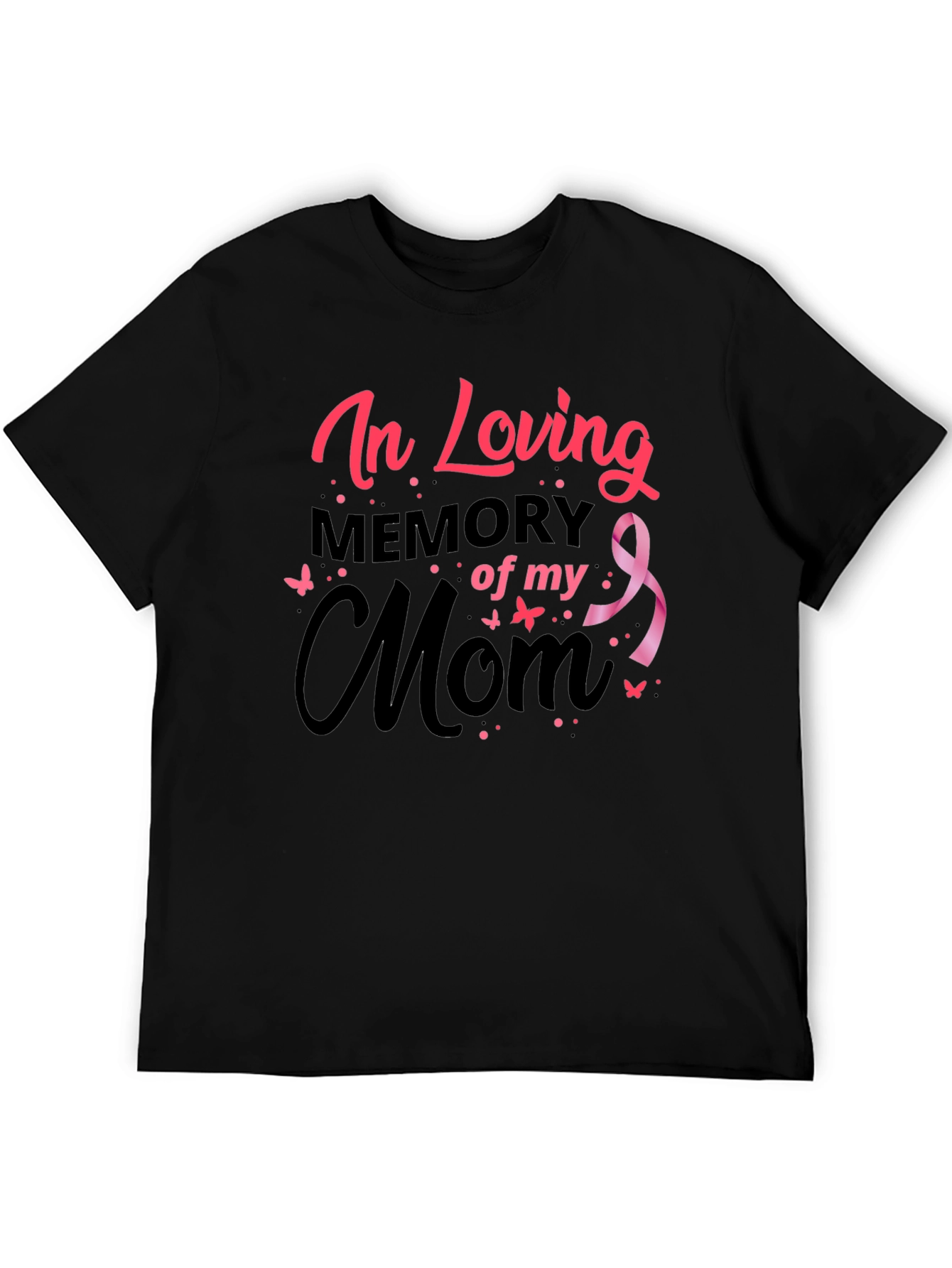 In Loving Memory of My Mom Black T-Shirt