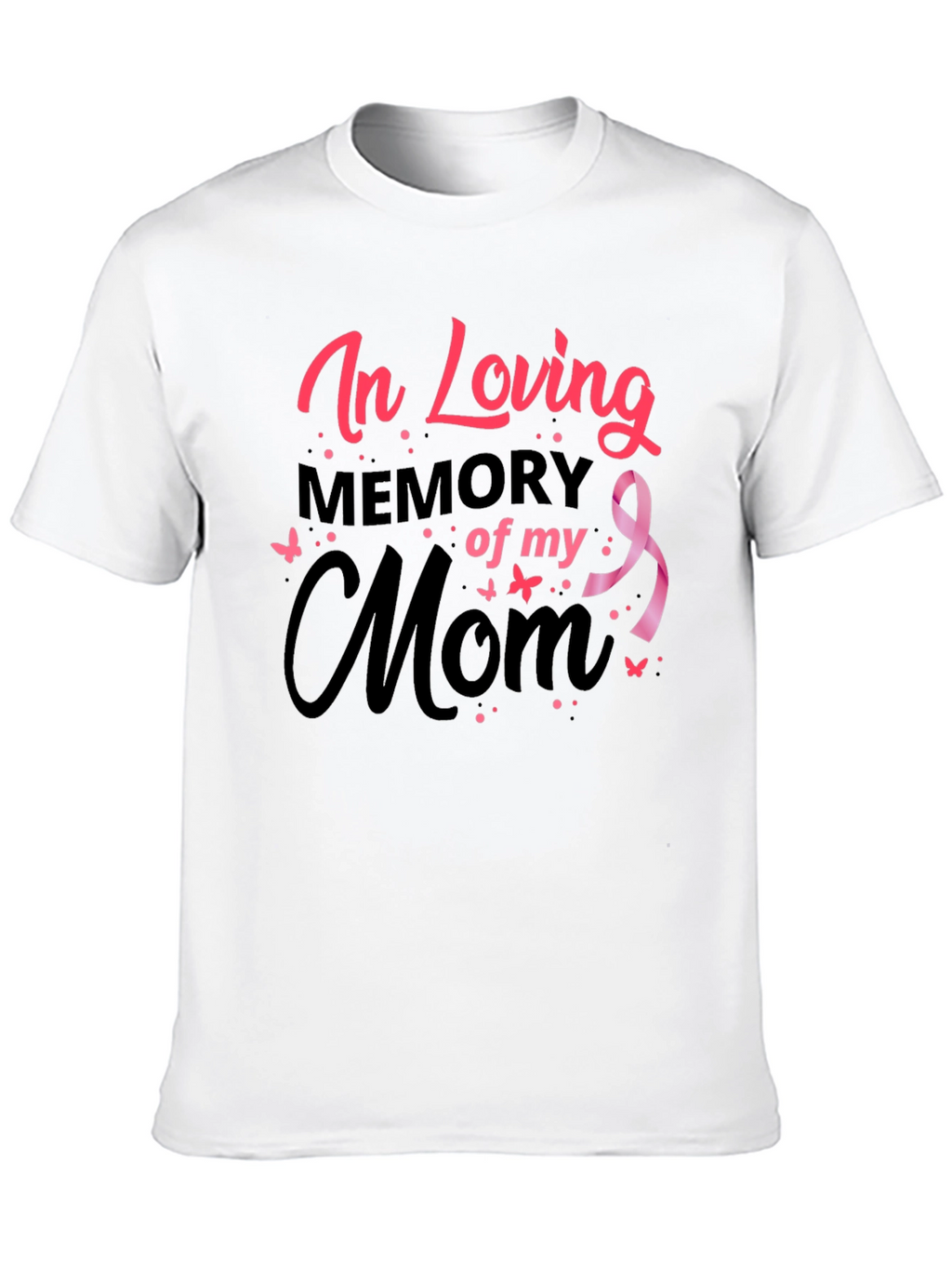 In Loving Memory of My Mom Black T-Shirt